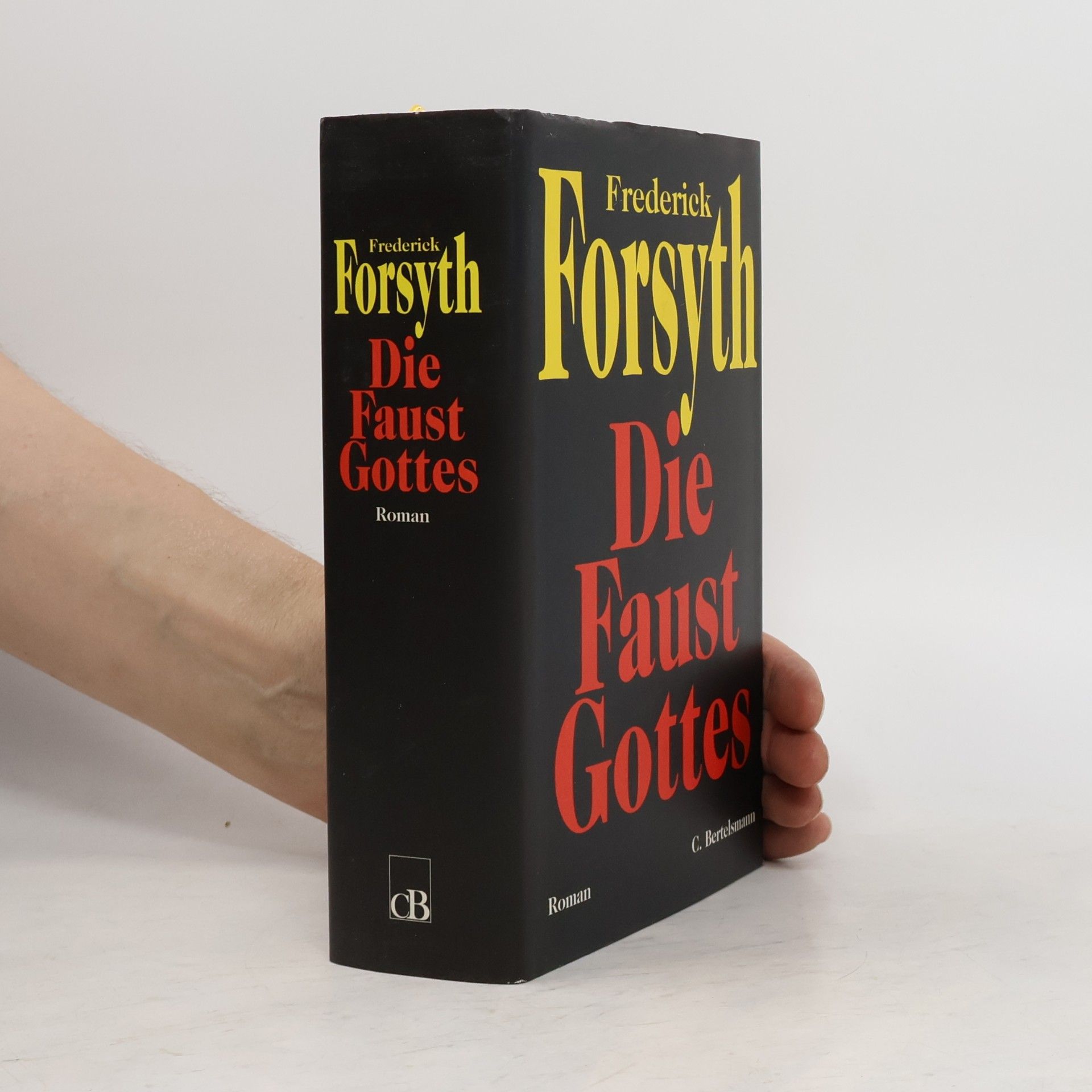 Frederick Forsyth Die Faust Gottes
