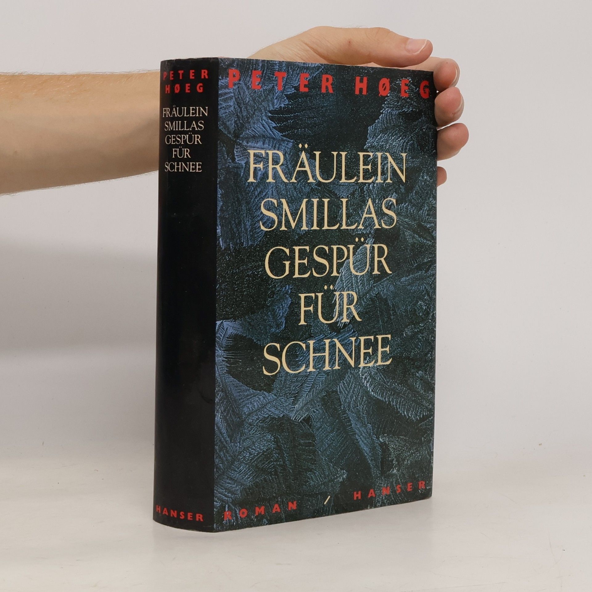 Peter Høeg Fräulein Smillas Gespür für Schnee