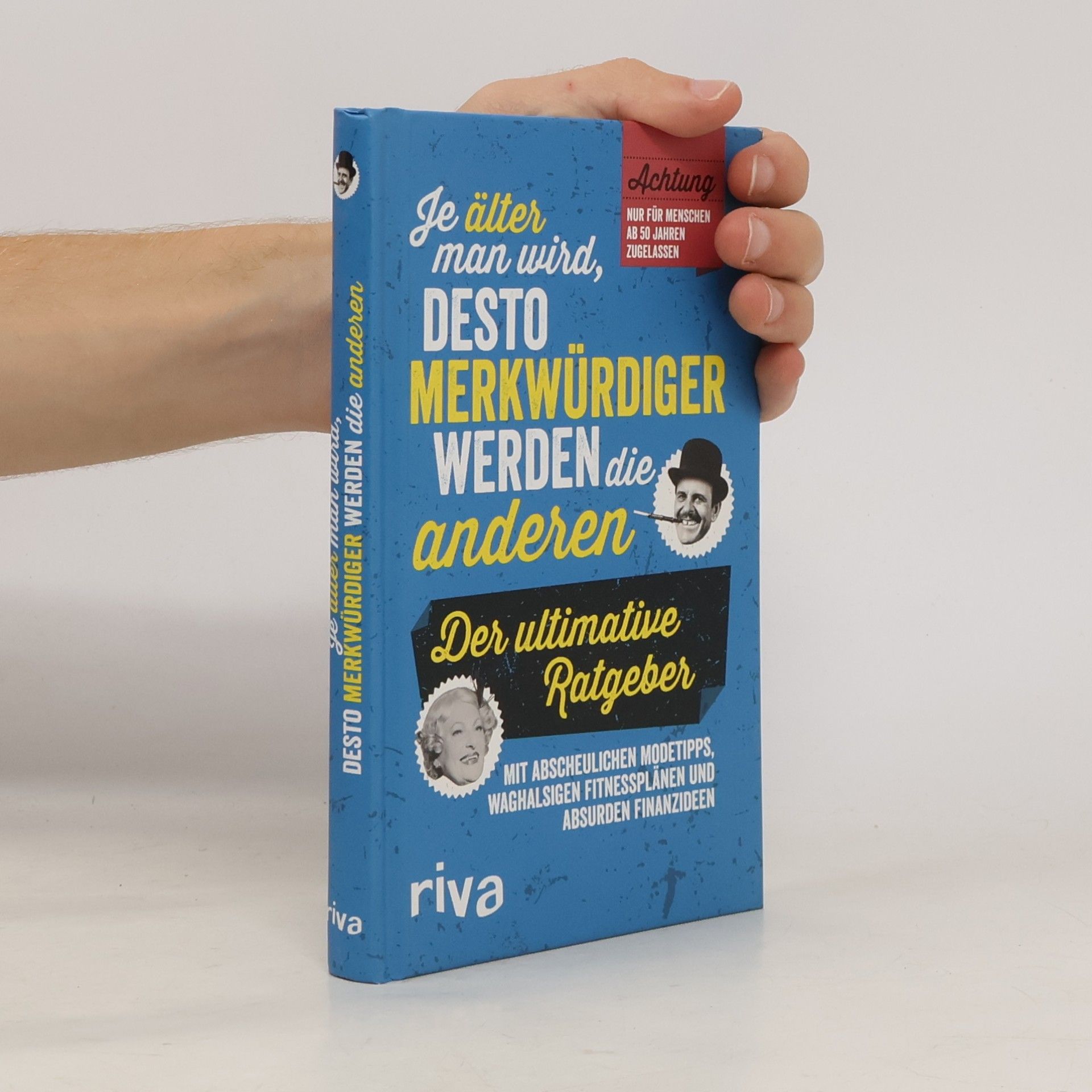 Je älter man wird, desto merkwürdiger werden die anderen