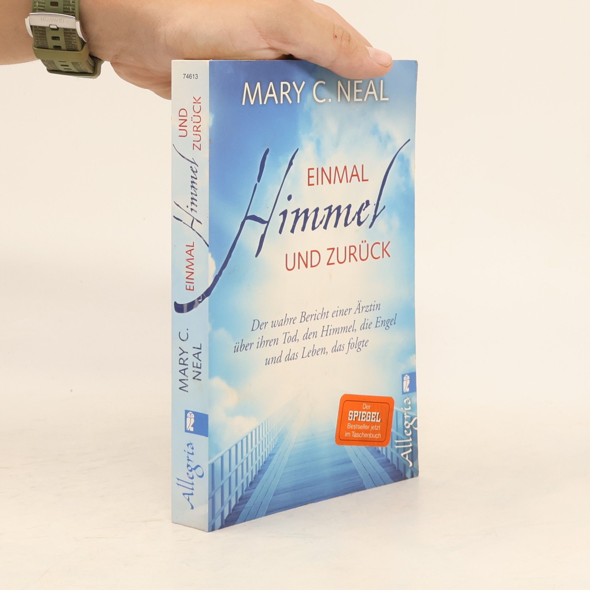 Mary C. Neal Einmal Himmel und zurück