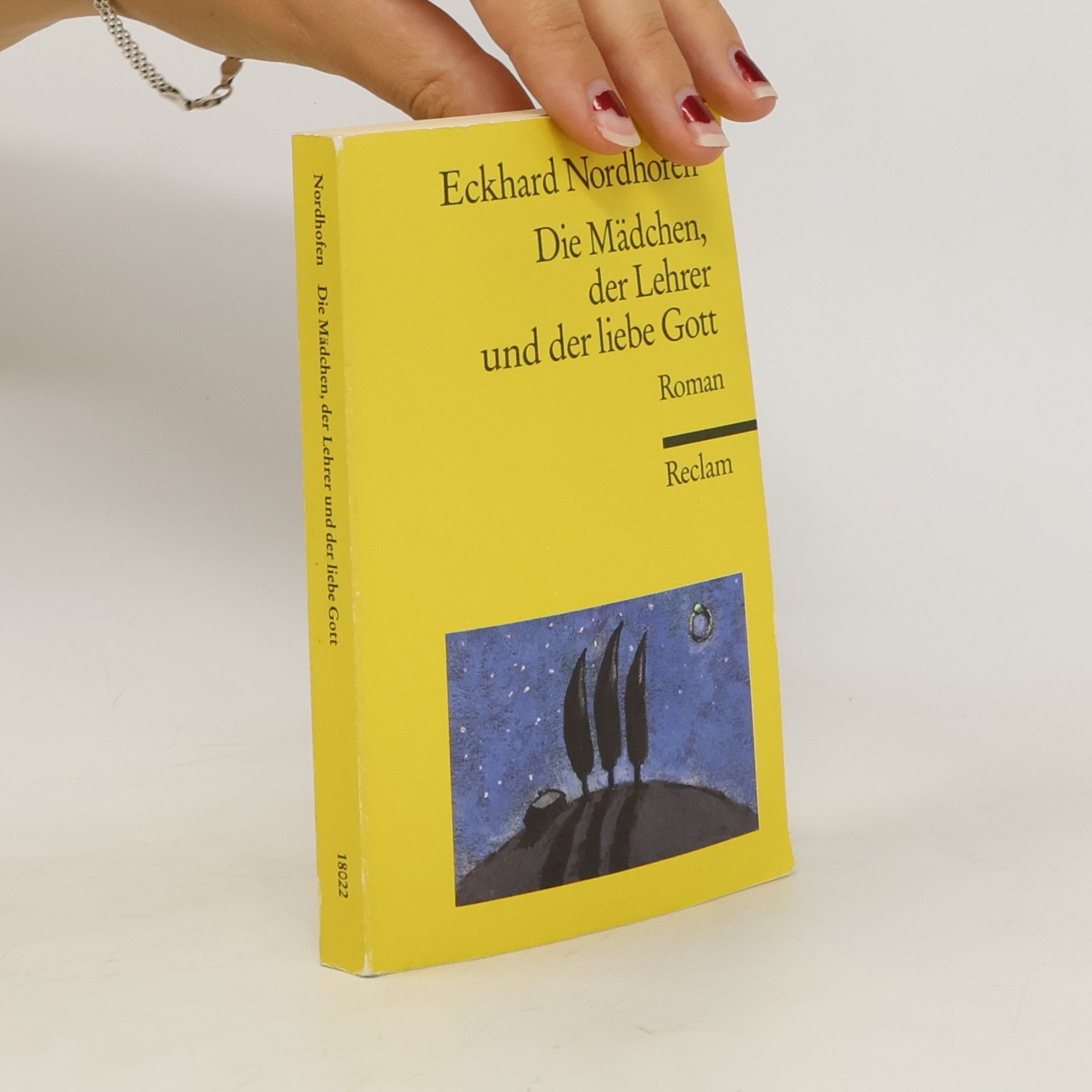 Eckhard Nordhofen Die Mädchen, der Lehrer und der liebe Gott