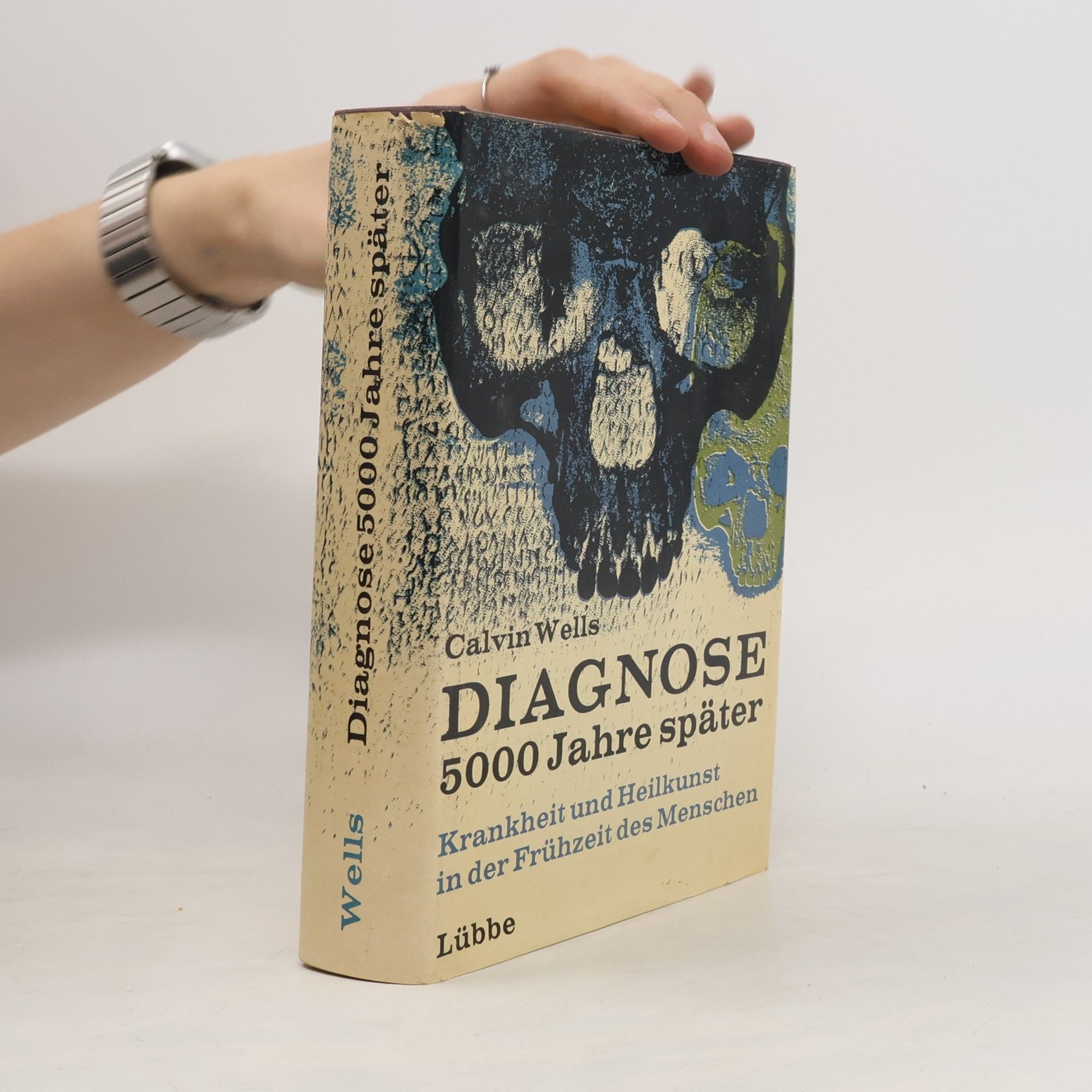 Calvin Wells Diagnose 5000 Jahre später