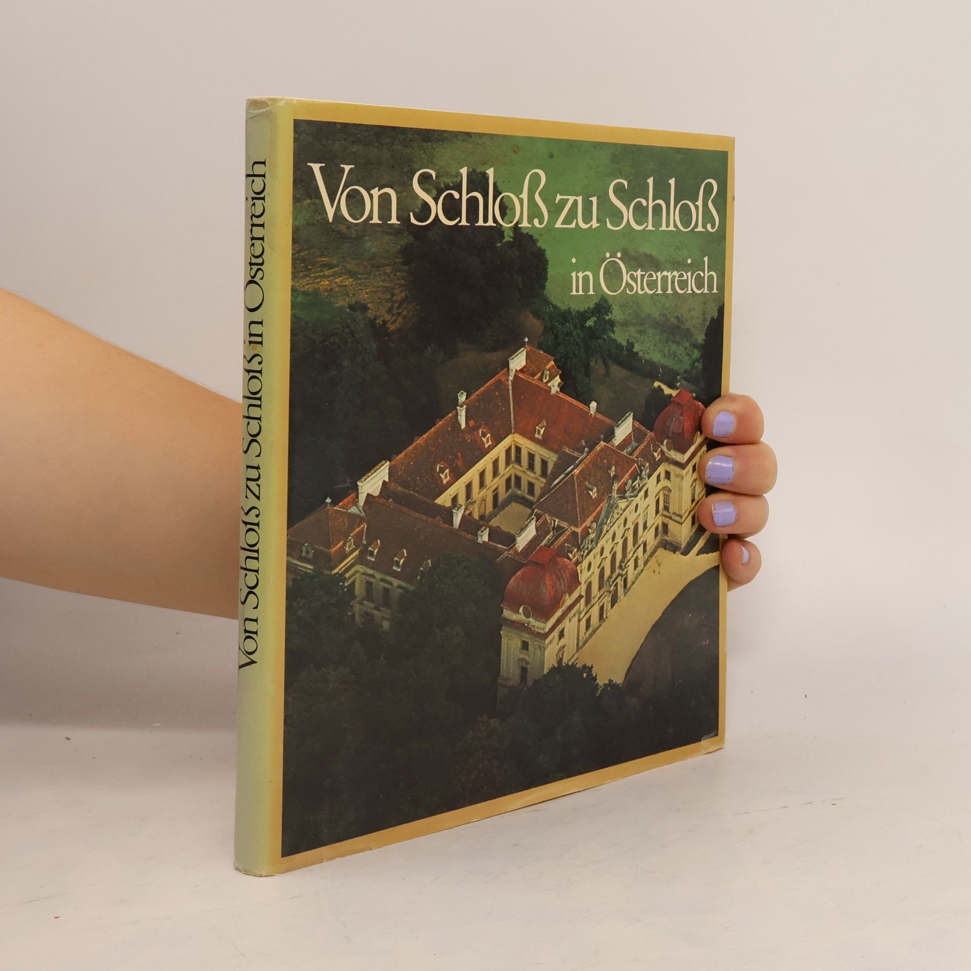 Lothar Beckel Von Schloss zu Schloss in Österreich