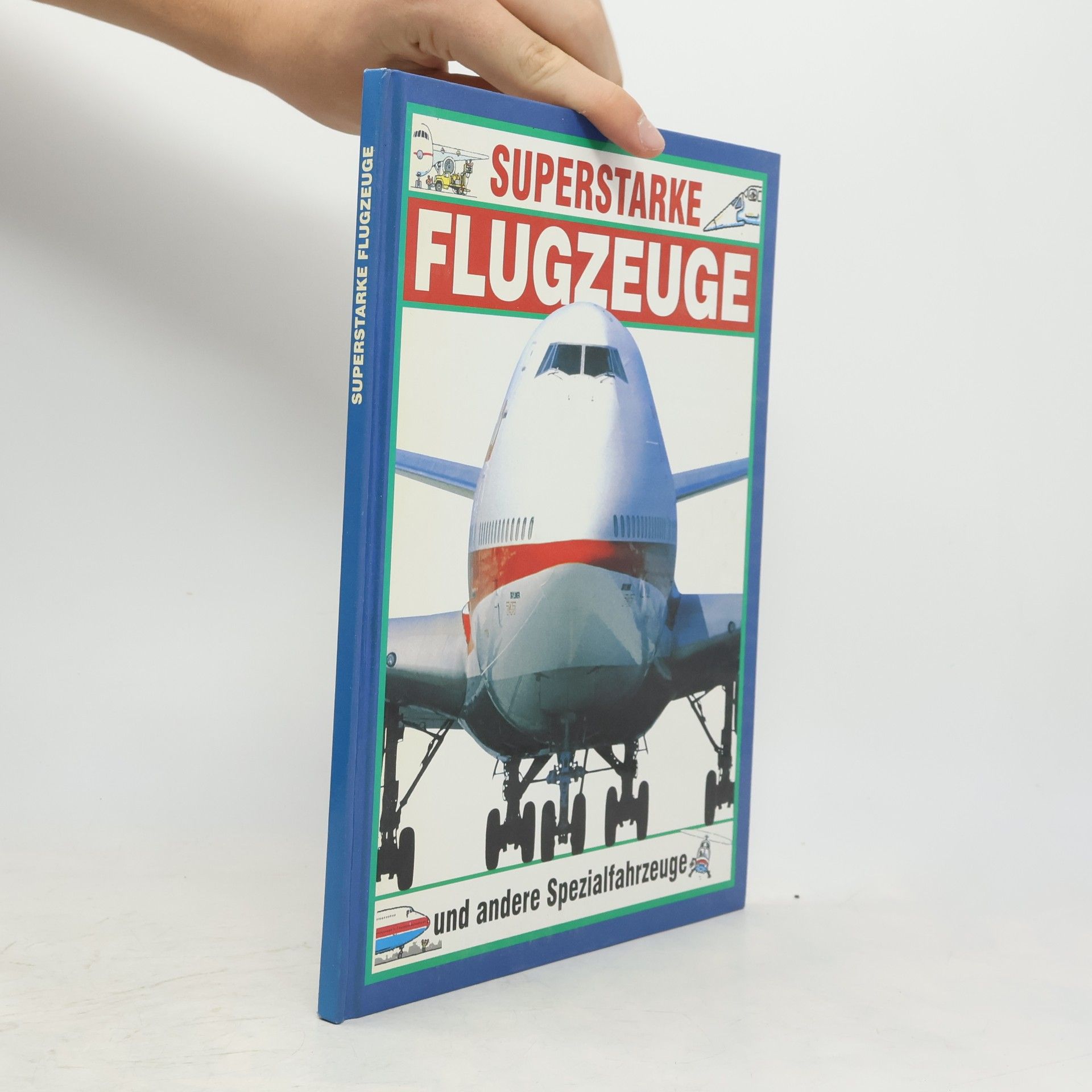 Christopher Maynard Superstarke Flugzeuge und andere Spezialfahrzeuge