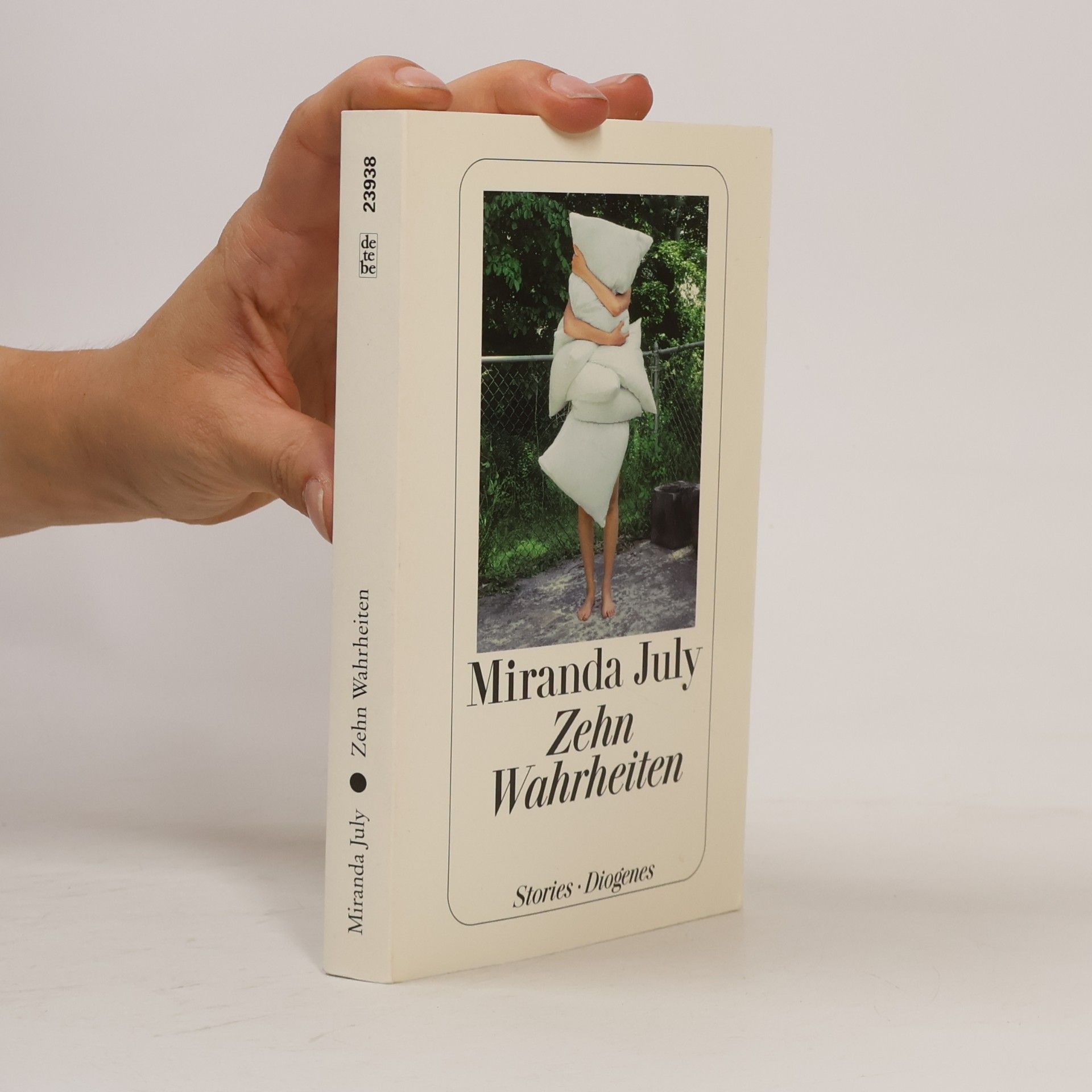 Miranda July Zehn Wahrheiten