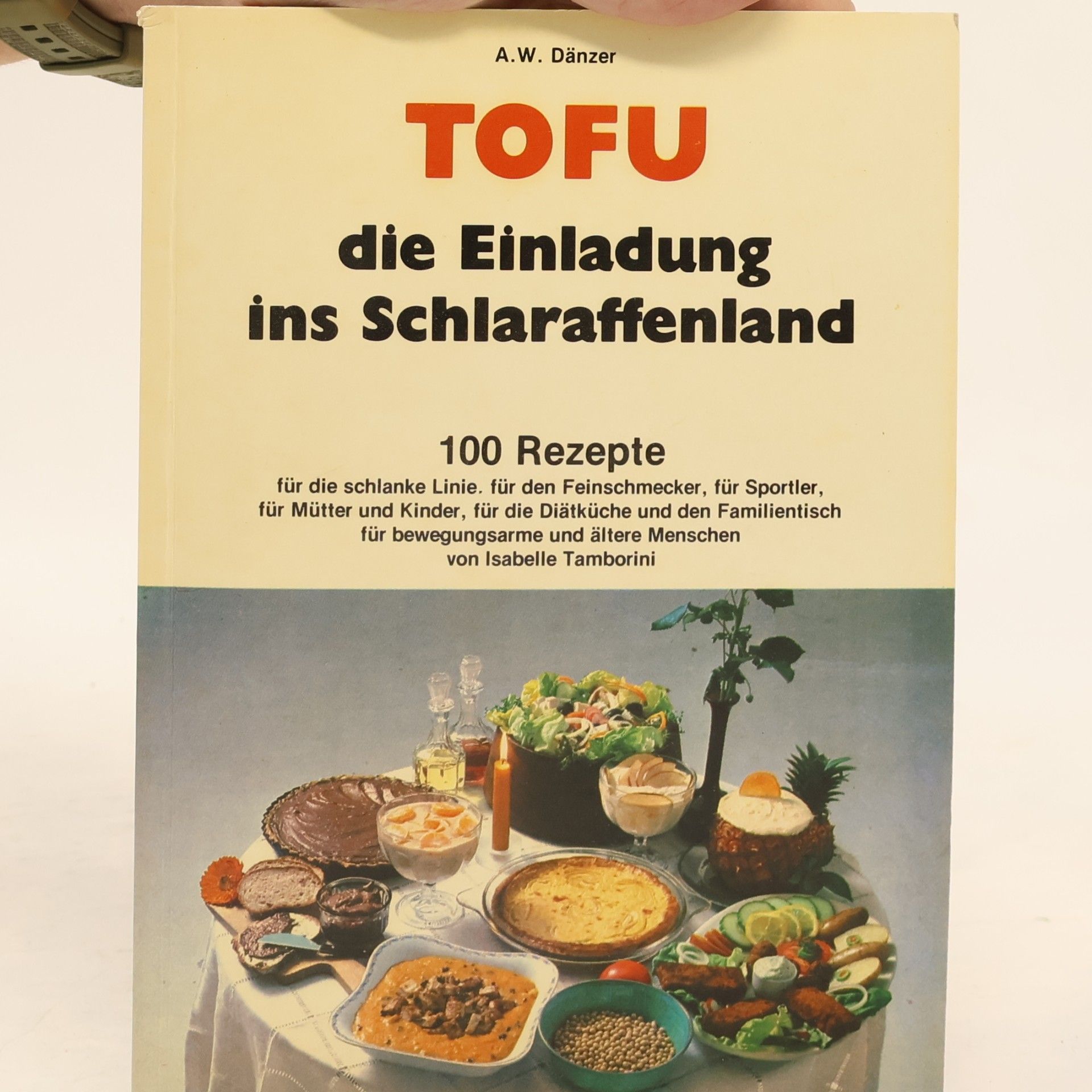 Isabelle Tamborini Tofu. Die Einladung ins Schlaraffenland