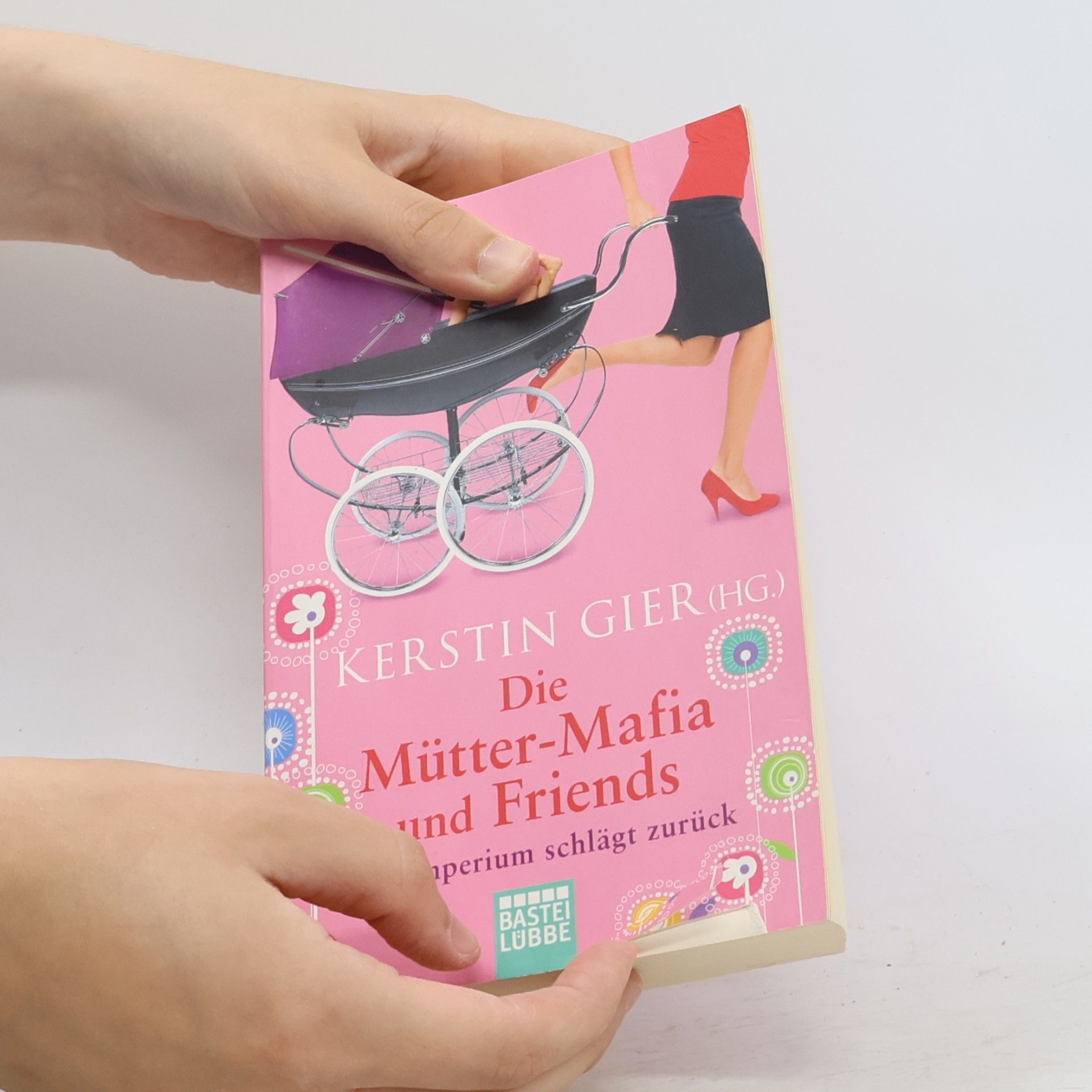 Kerstin Gier Die Mütter-Mafia und Friends