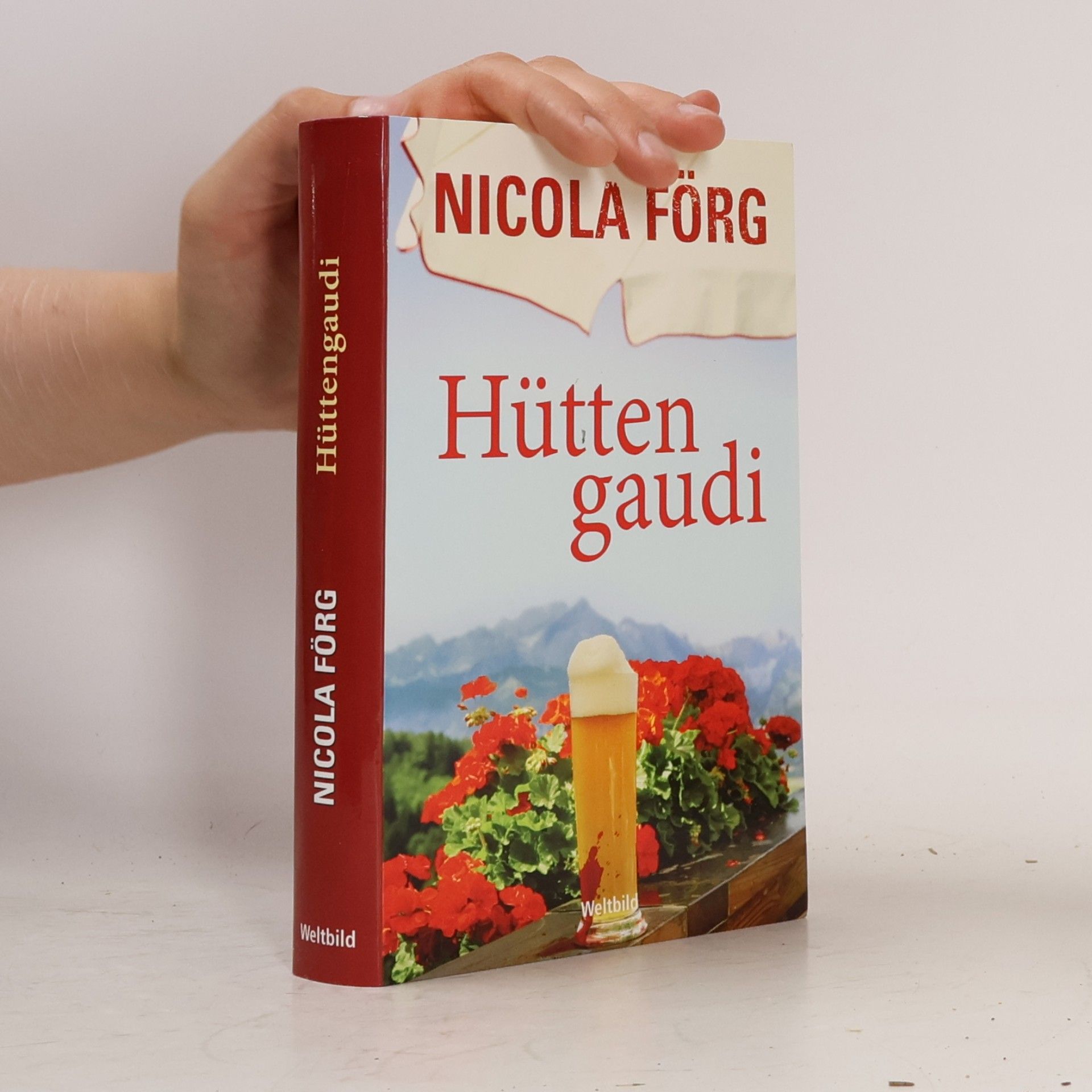 Nicola Förg Hüttengaudi