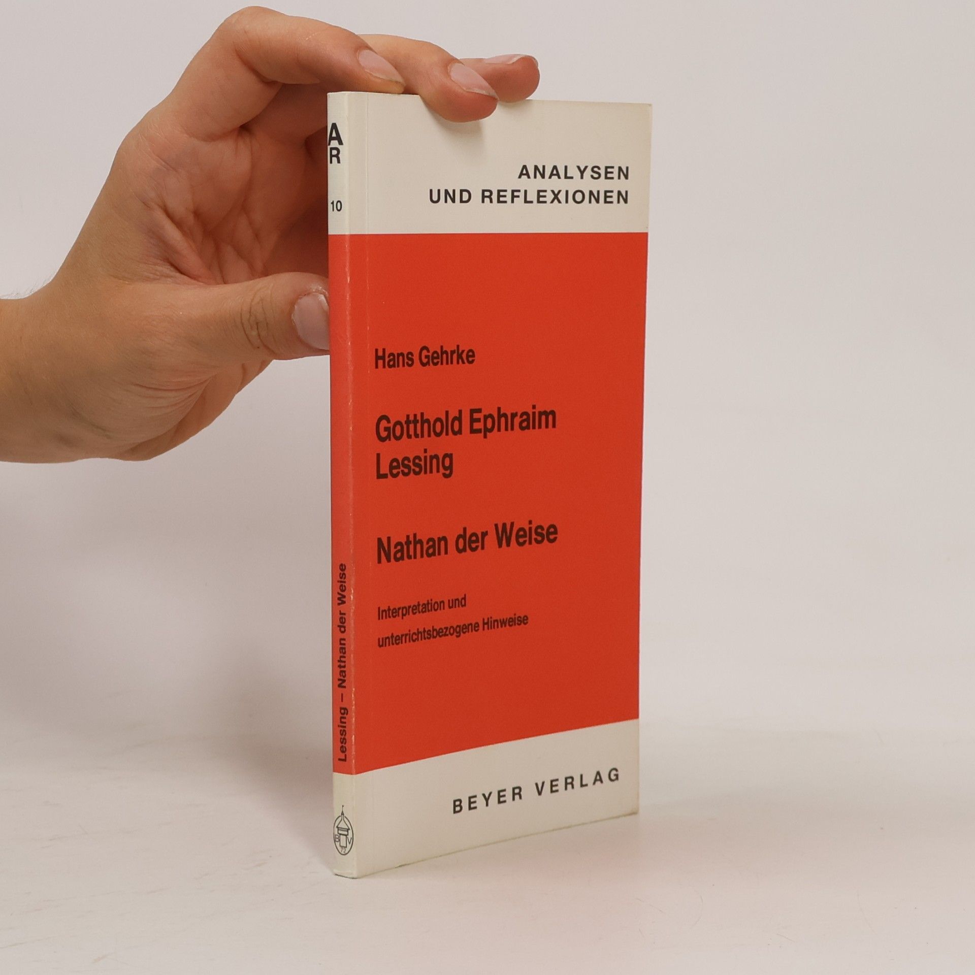 Hans Gehrke Gotthold Ephraim Lessing, Nathan der Weise