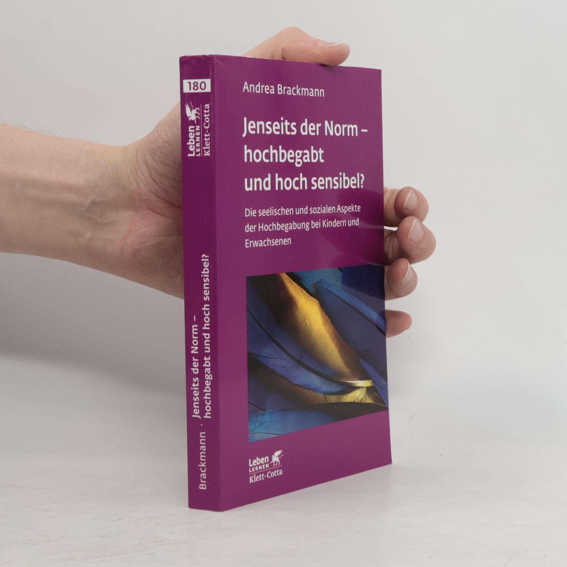 Andrea Brackmann Jenseits der Norm - hochbegabt und hoch sensibel?