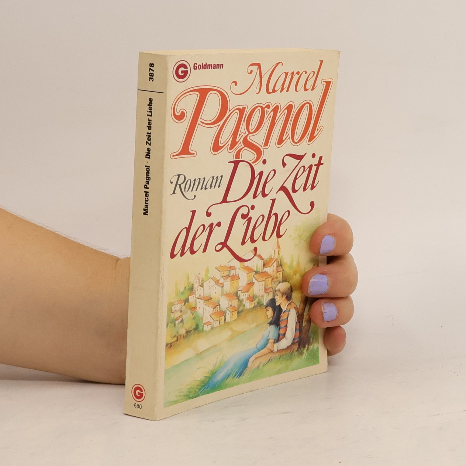 Marcel Pagnol Die Zeit der Liebe