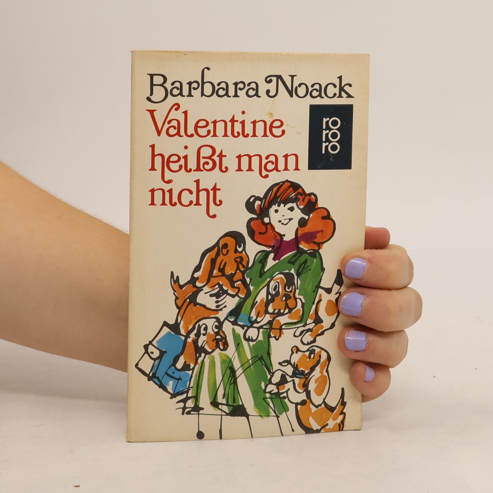 Barbara Noack Valentine heißt man nicht!