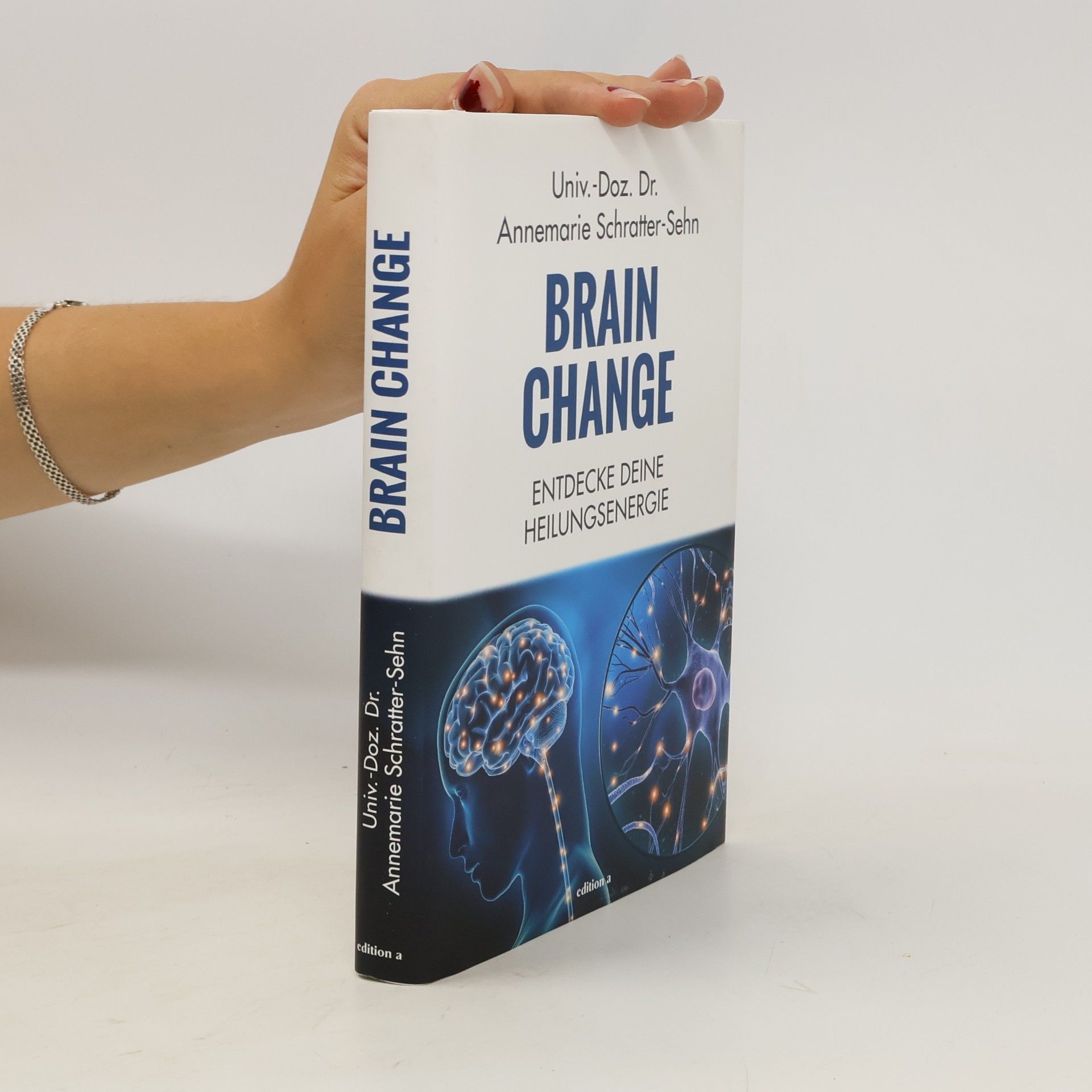 Annemarie Schratter-Sehn Brain Change