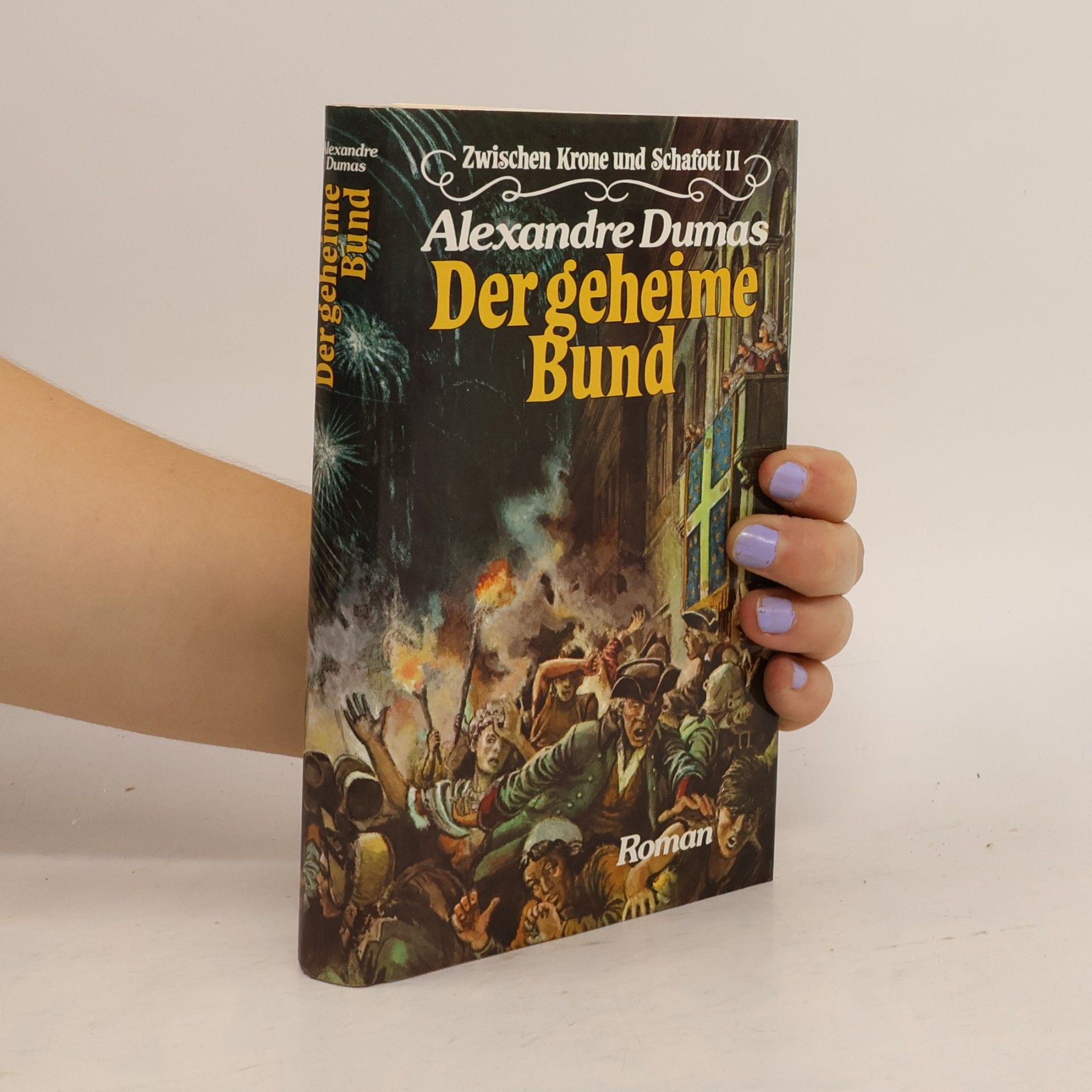 Alexandre Dumas der Ältere Der geheime Bund