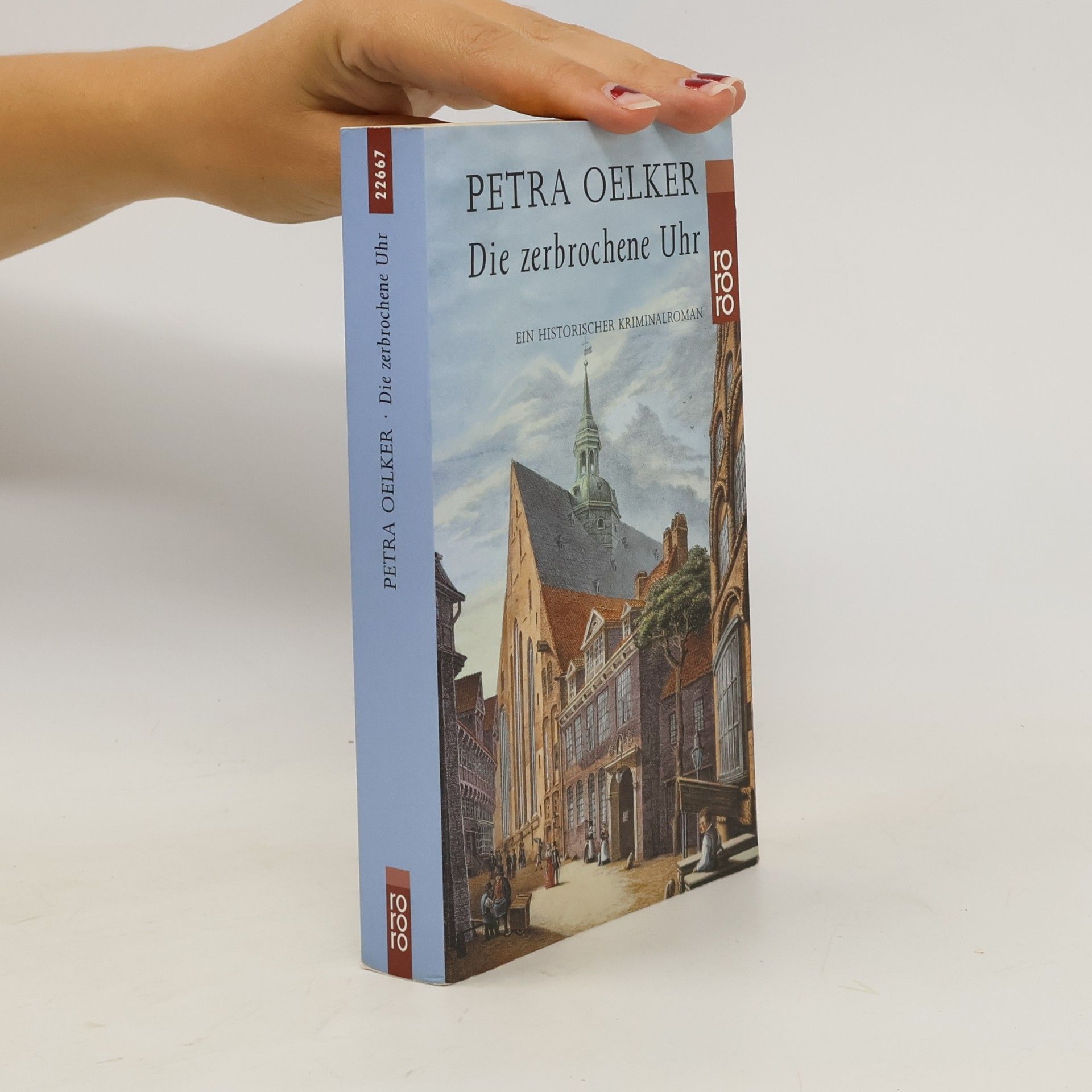 Petra Oelker Die zerbrochene Uhr