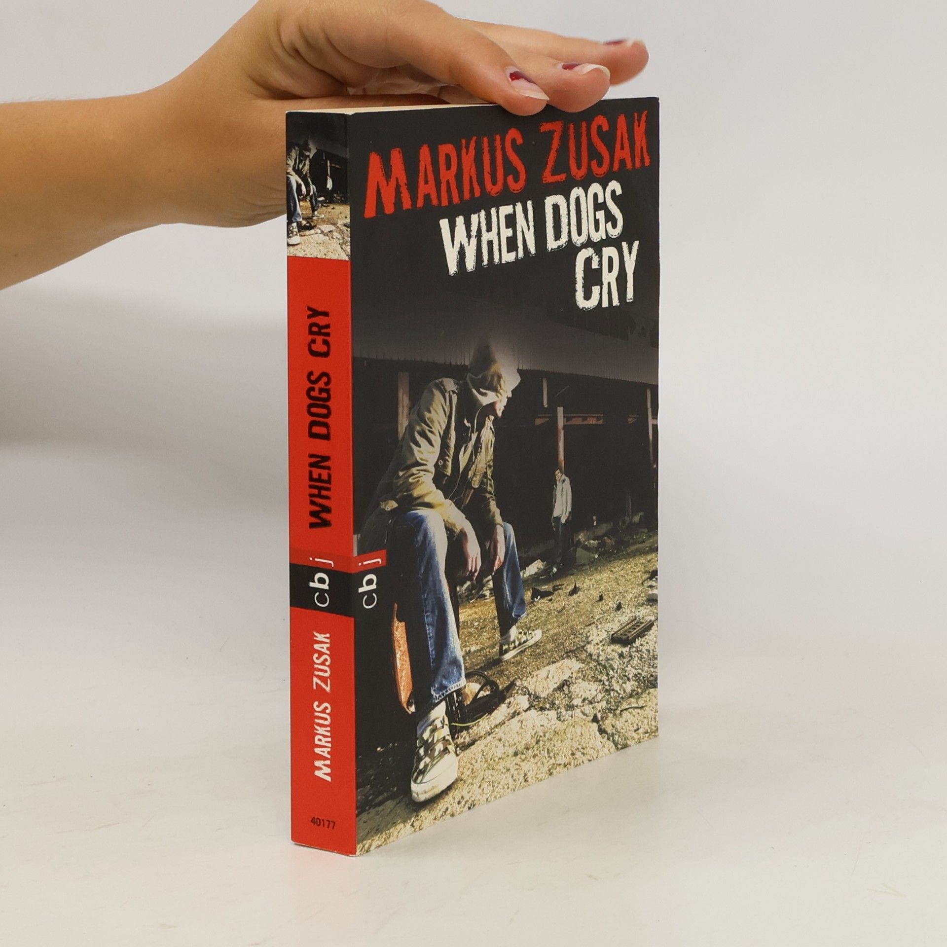 Markus Zusak When dogs cry