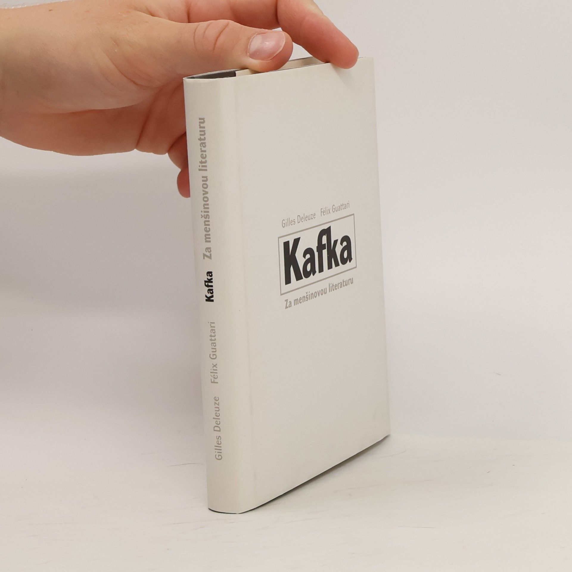 Gilles Deleuze Kafka. Za menšinovou literaturu