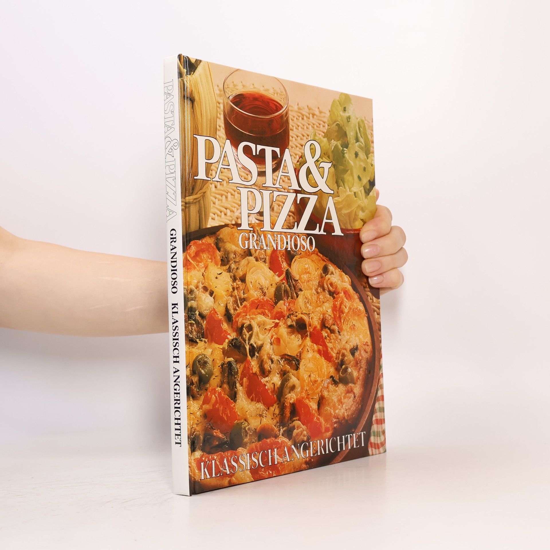 Kolektiv autorů Pasta und Pizza Grandioso