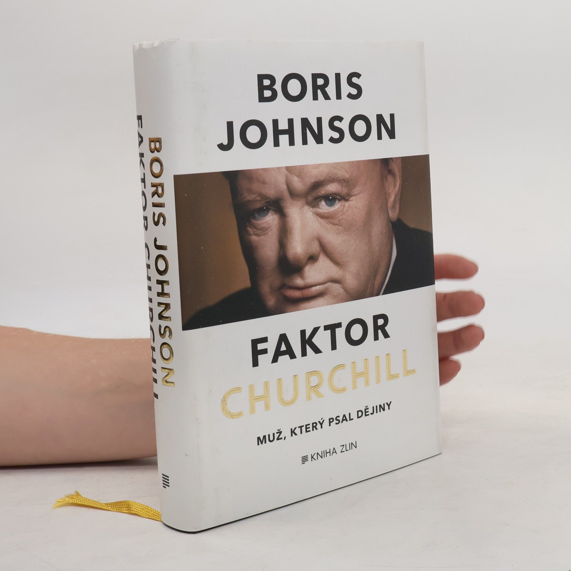 Boris Johnson Faktor Churchill. Muž, který psal dějiny