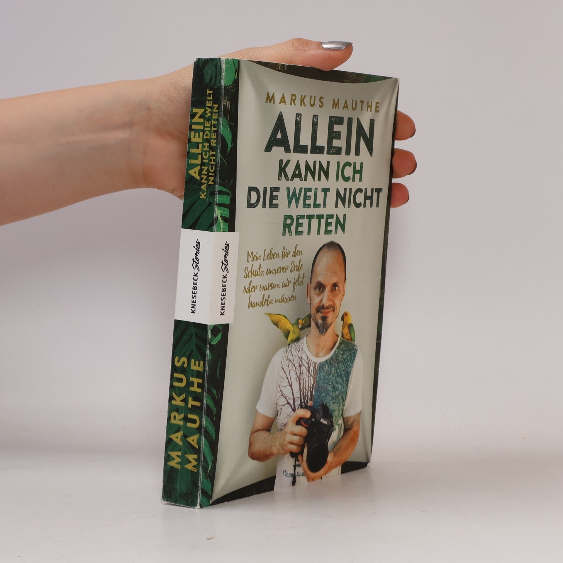 Markus Mauthe Allein kann ich die Welt nicht retten
