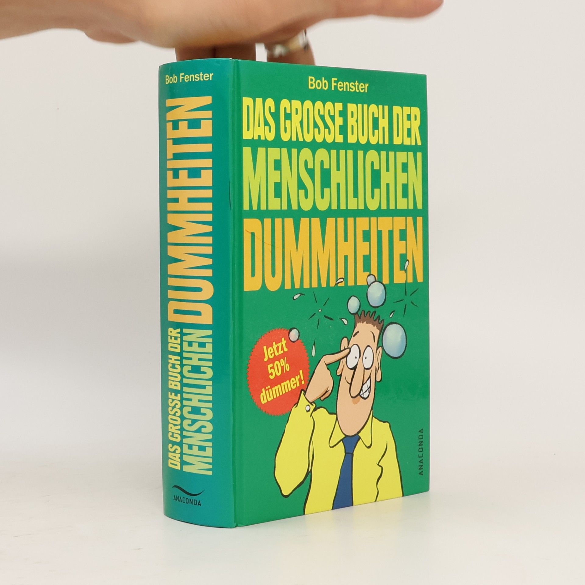 Bob Fenster Das große Buch der menschlichen Dummheiten