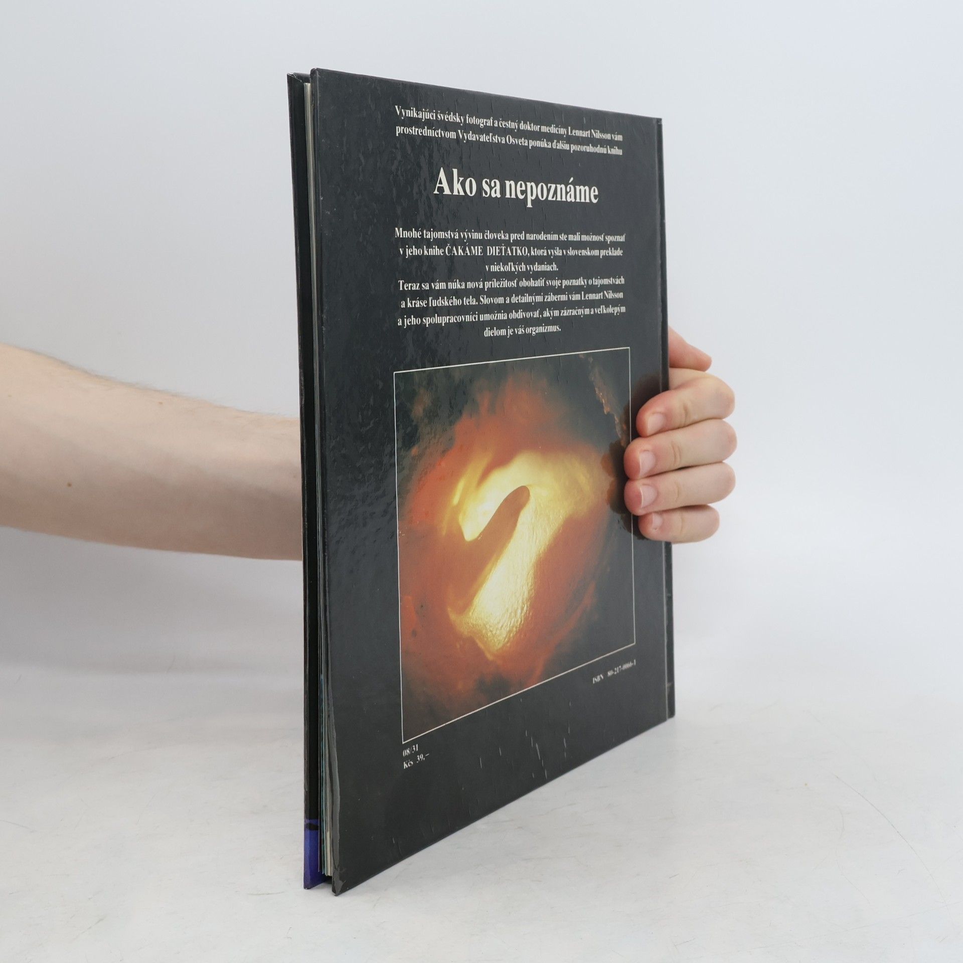 Kolektiv autorů Ako sa nepoznáme: Objavná cesta s fotografickým aparátom do nášho tela