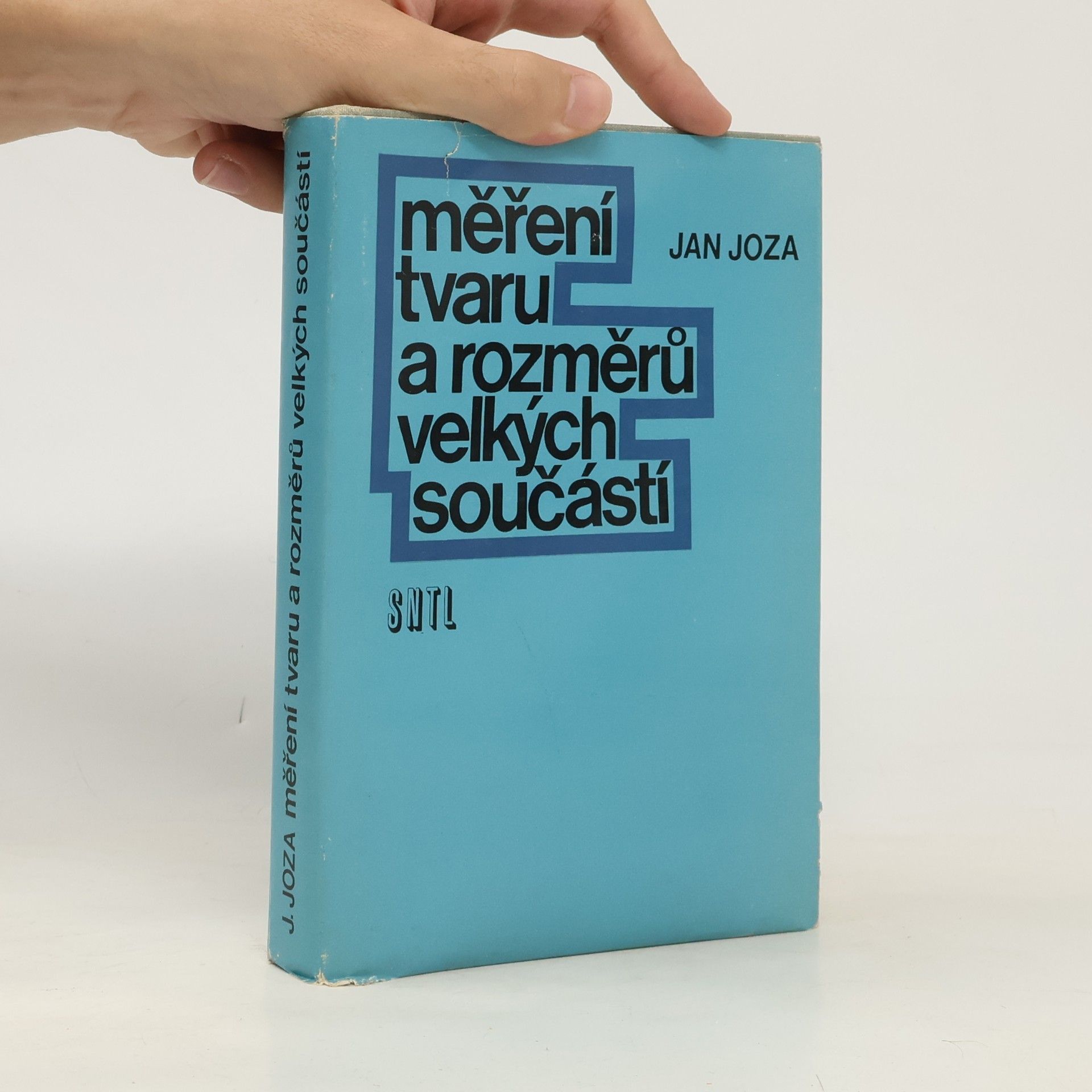 Jan Joza Měření tvaru a rozměrů velkých součástí