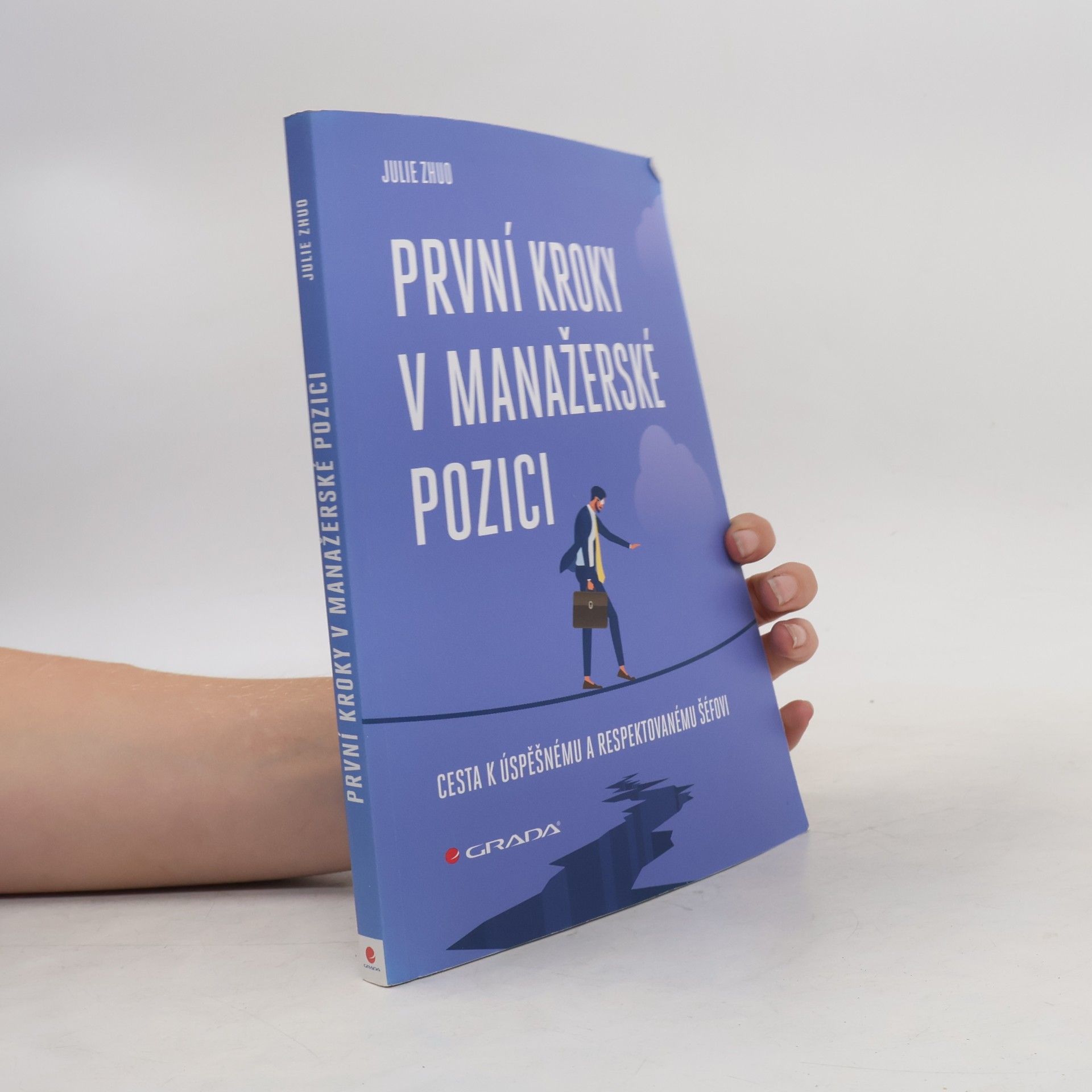 Julie Zhuo První kroky v manažerské pozici