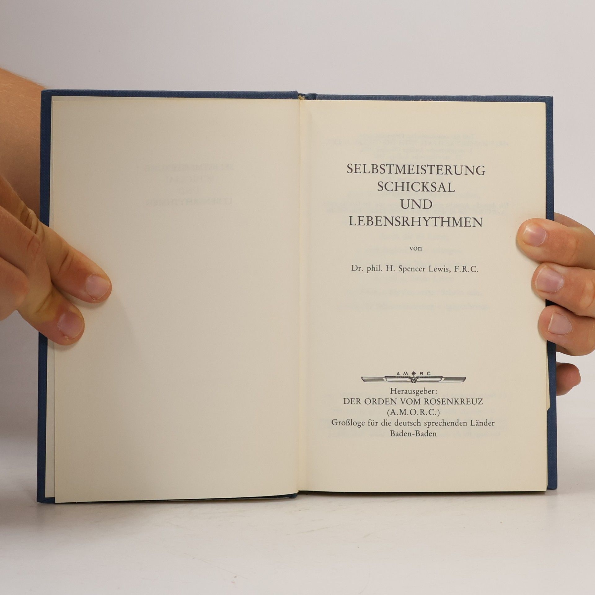 Harvey Spencer Lewis Selbstmeisterung, Schicksal und Lebensrhythmen