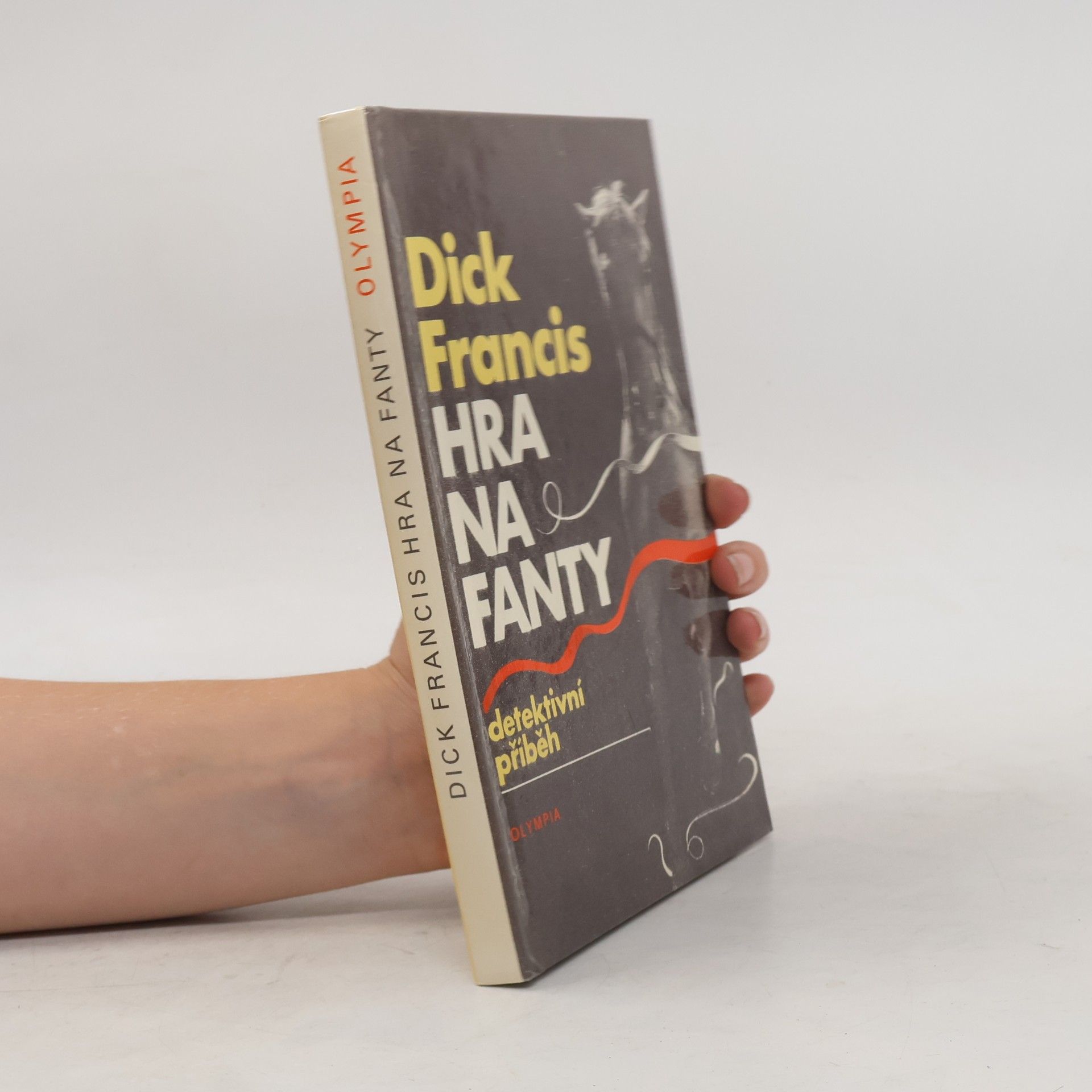 Dick Francis Hra na fanty