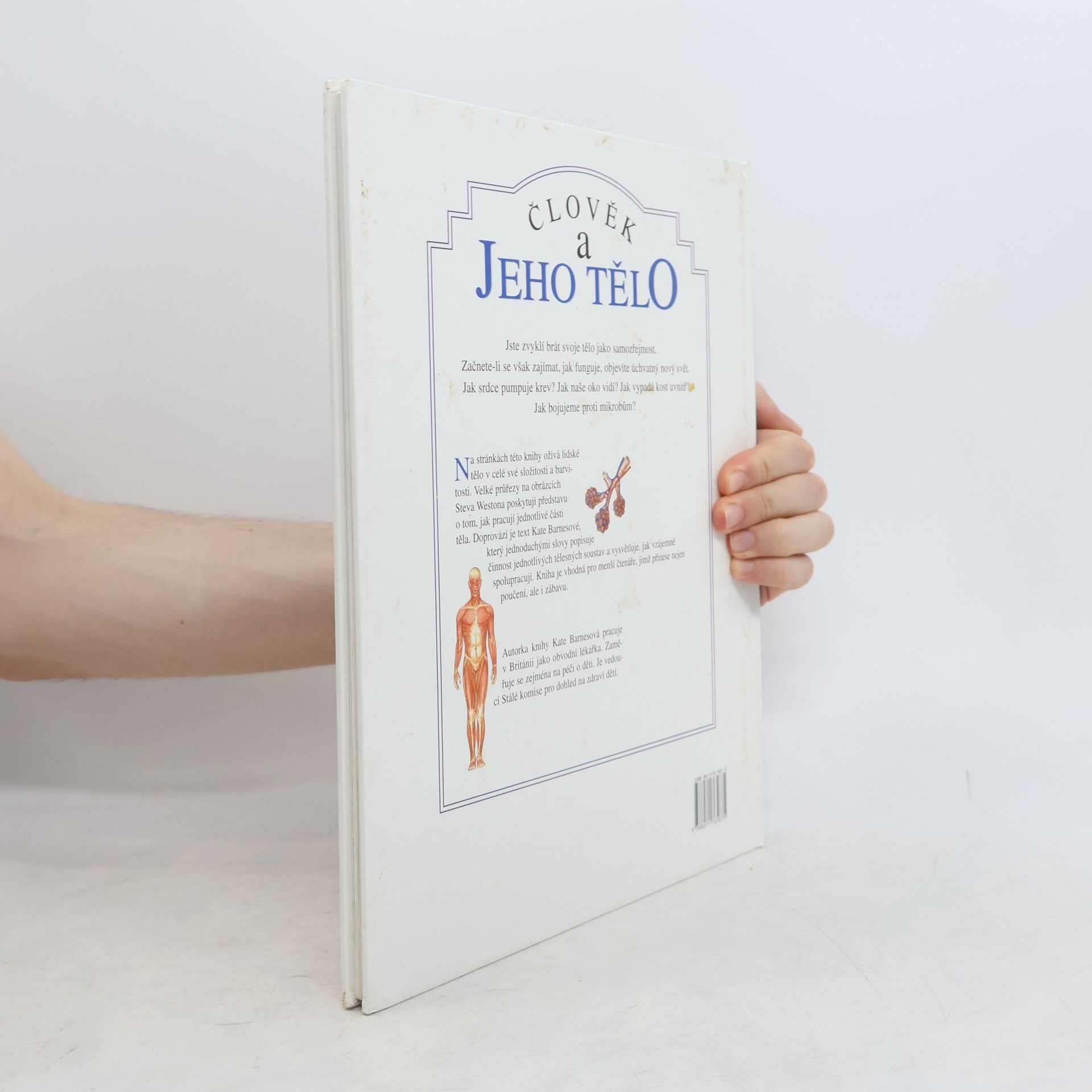 Kate Kate L. Barnes Člověk a jeho tělo