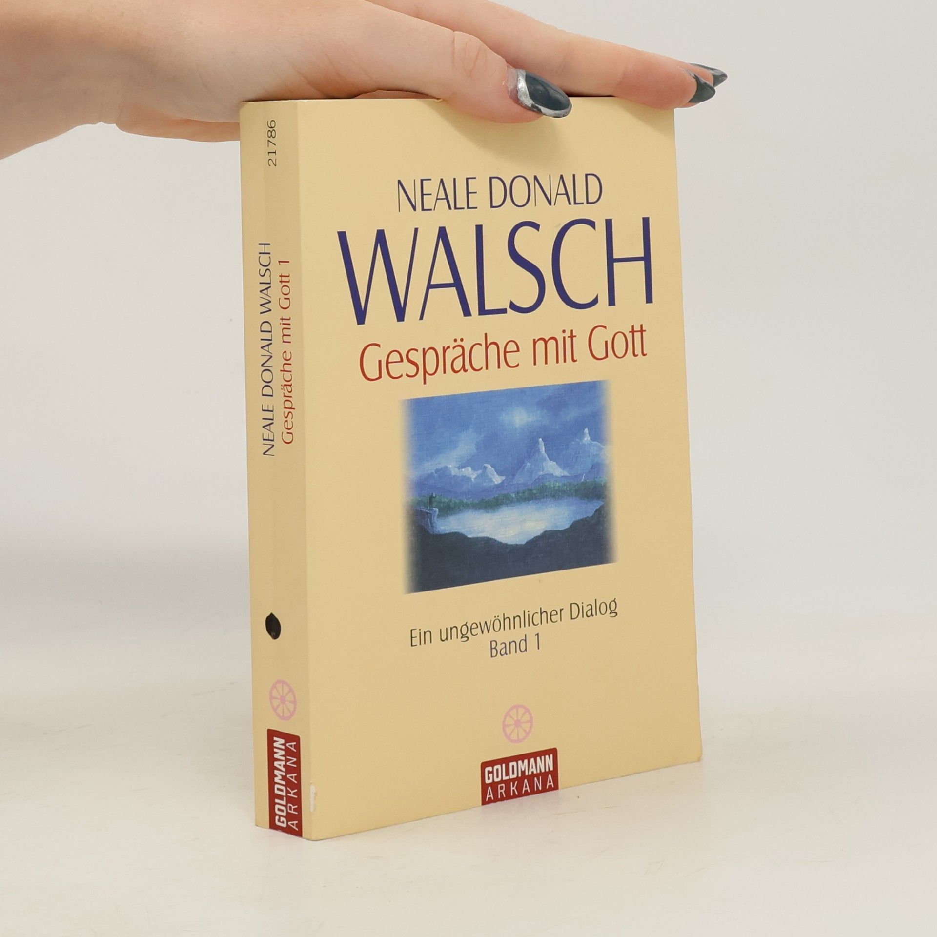 Neale Donald Walsch Gespräche mit Gott 1