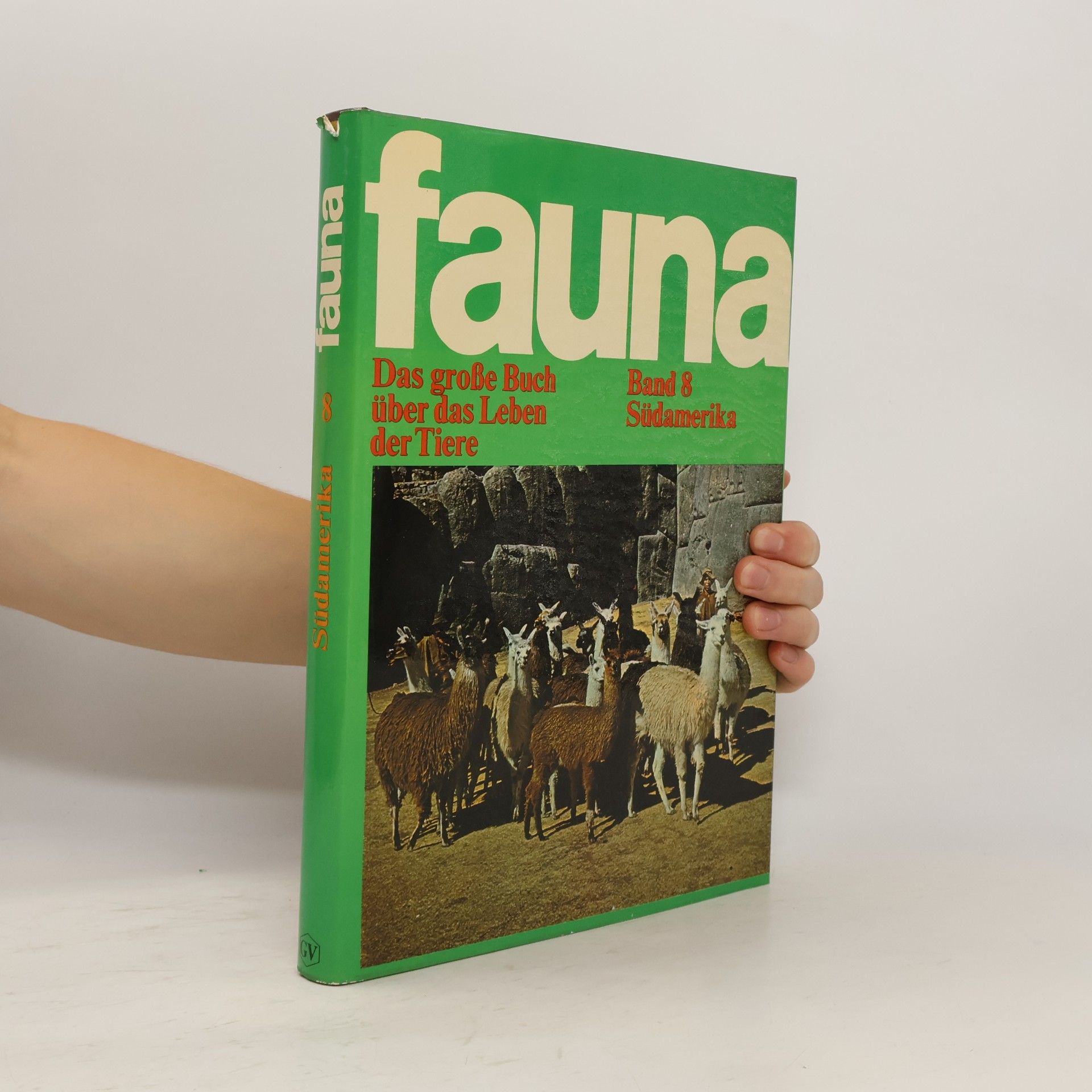 Autorenkollektiv Fauna. Das große Buch über das Leben der Tiere. Band 8 Südamerika