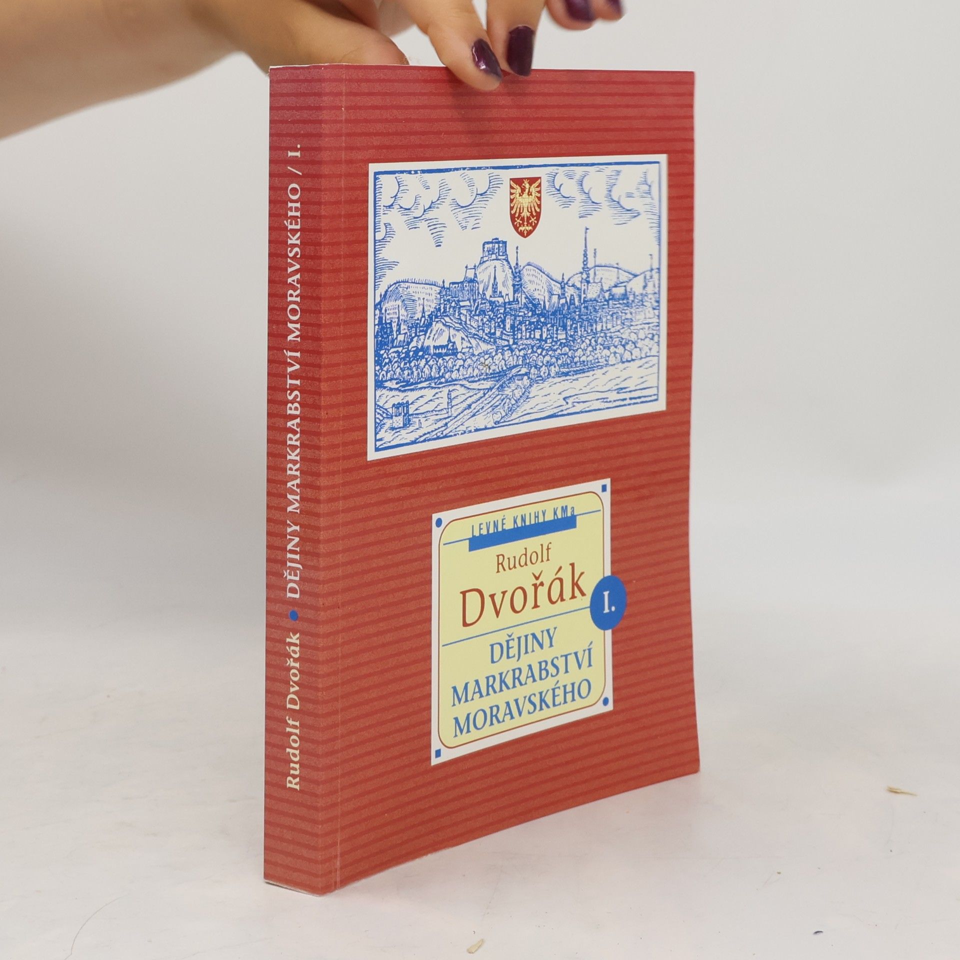 Rudolf Dvořák Dějiny markrabství moravského