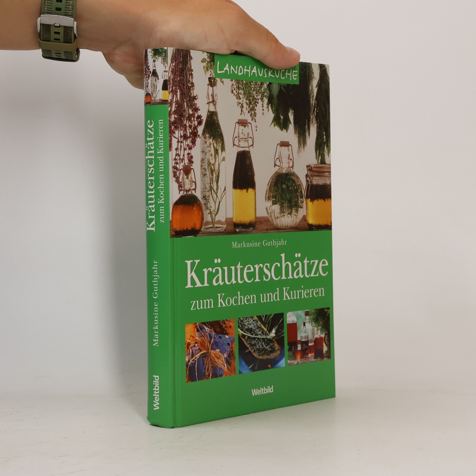 Markusine Guthjahr Kräuterschätze zum Kochen und Kurieren