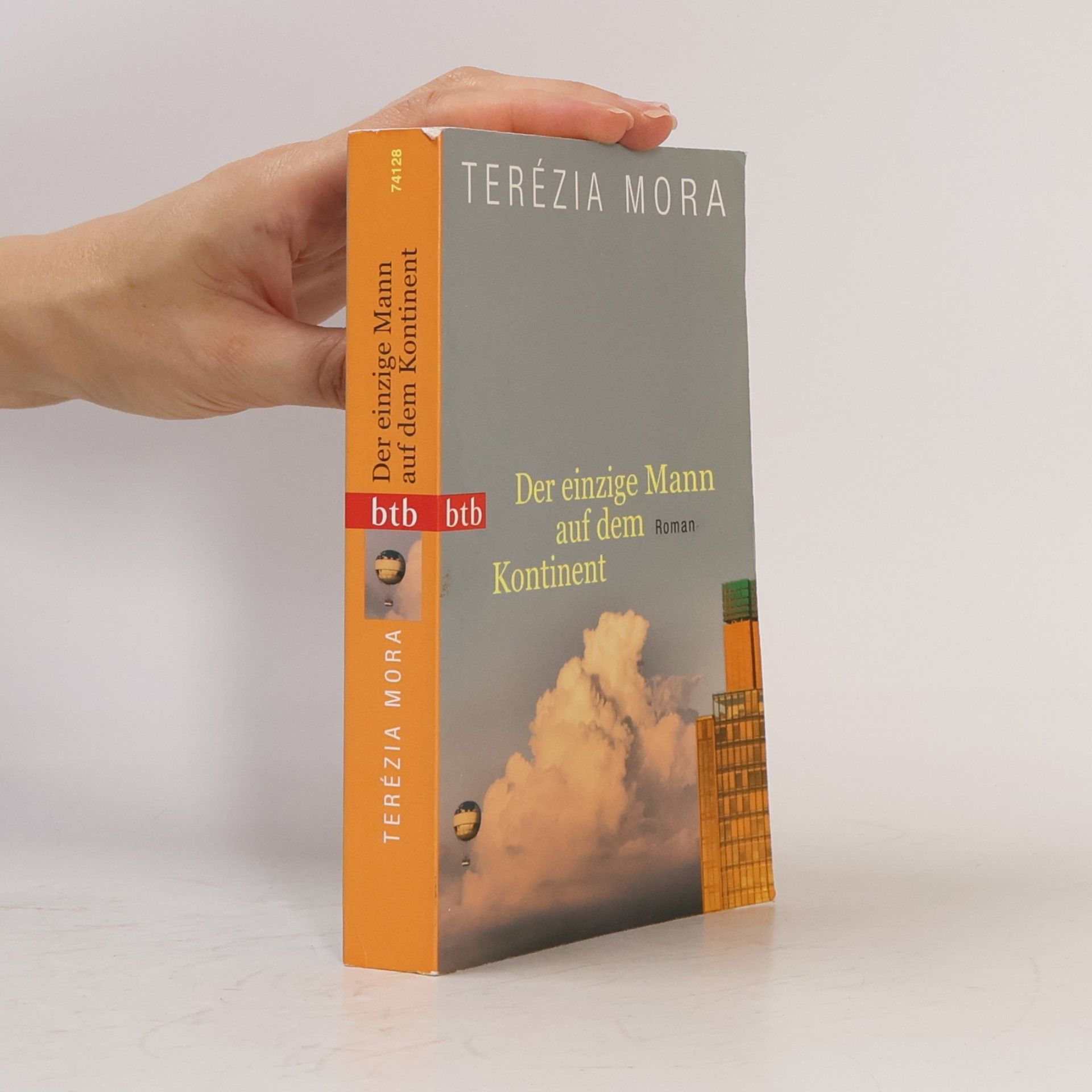 Terézia Mora Der einzige Mann auf dem Kontinent