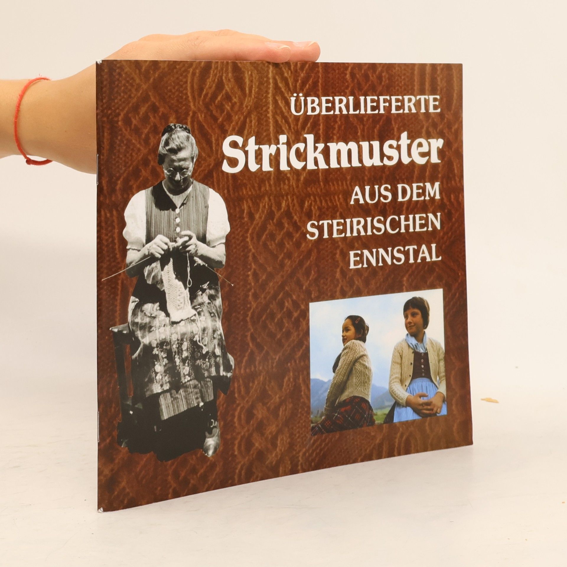 Maria Erlbacher Überlieferte Strickmuster aus dem Steirischen Ennstal