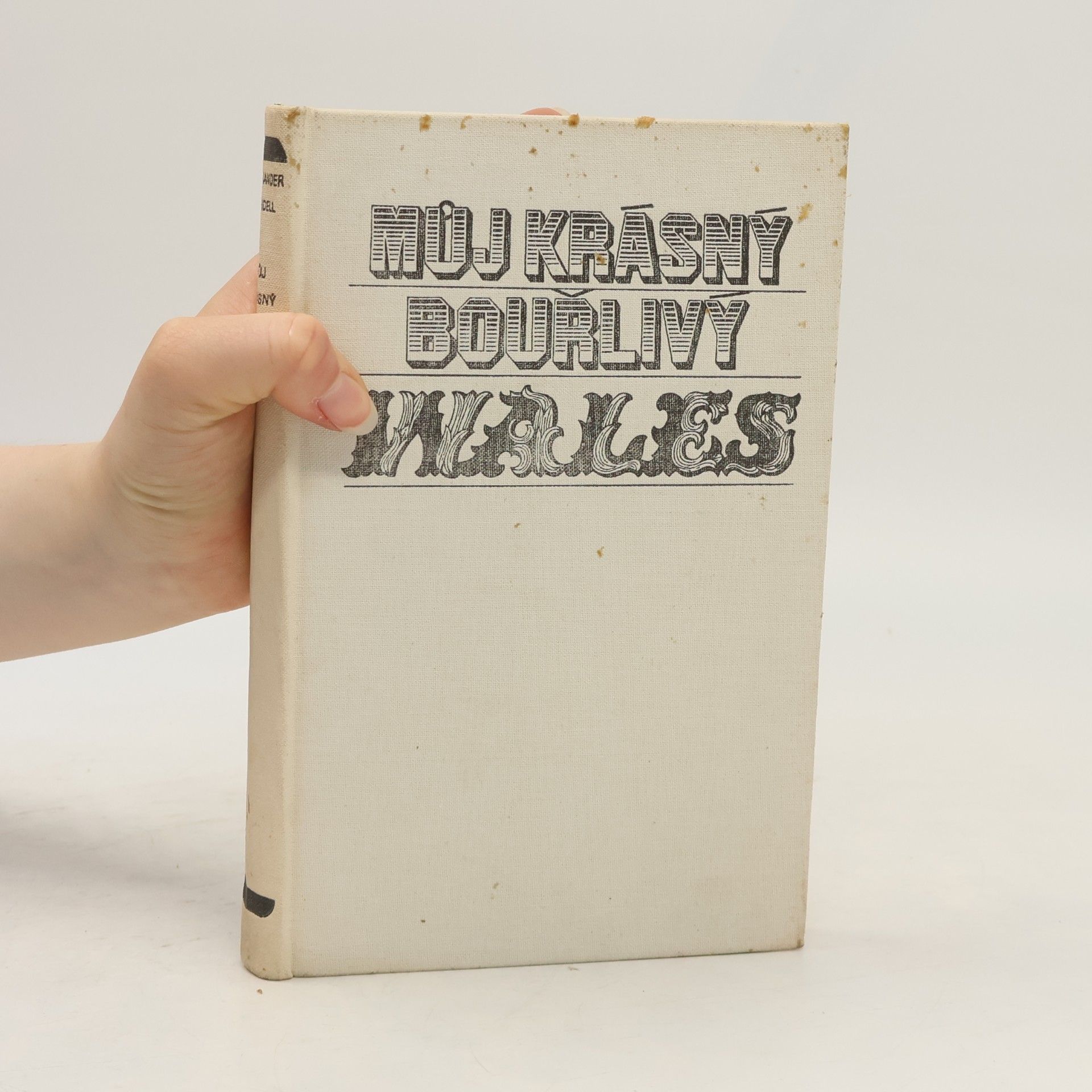 Alexander Cordell Můj krásný, bouřlivý Wales