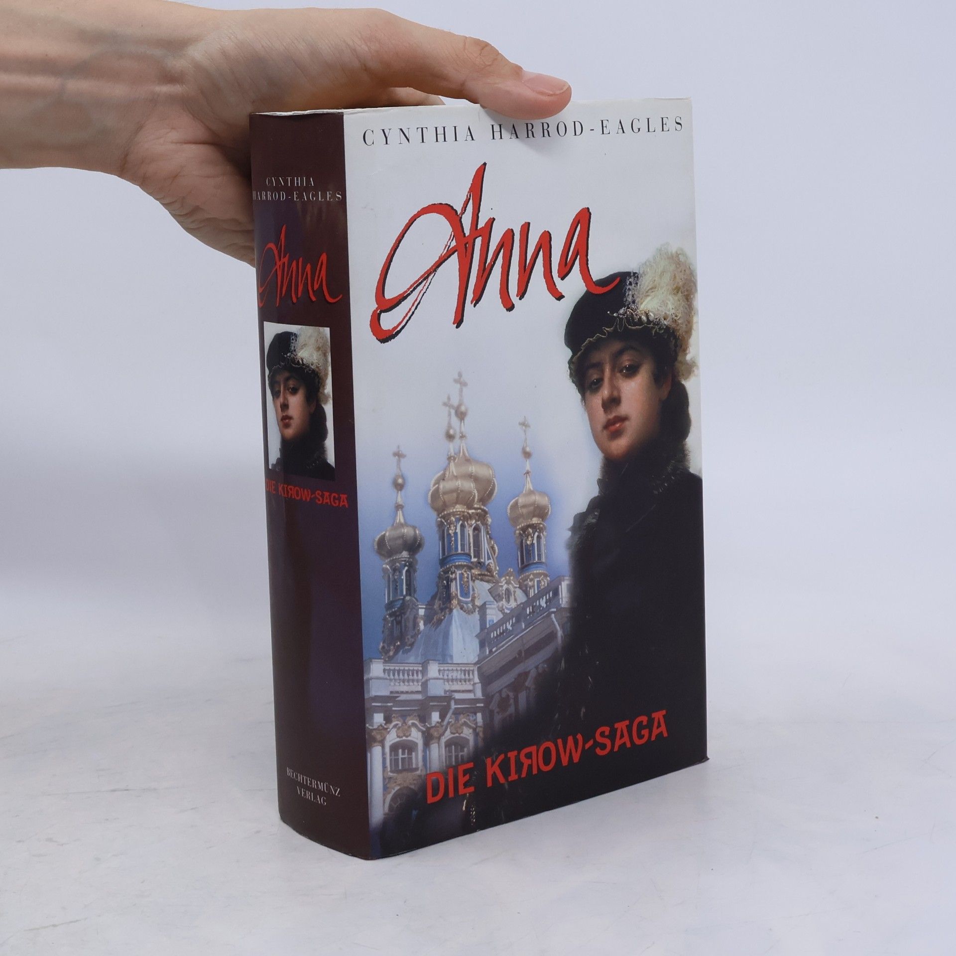 Cynthia Harrod-Eagles Anna. Die Kirow-Saga