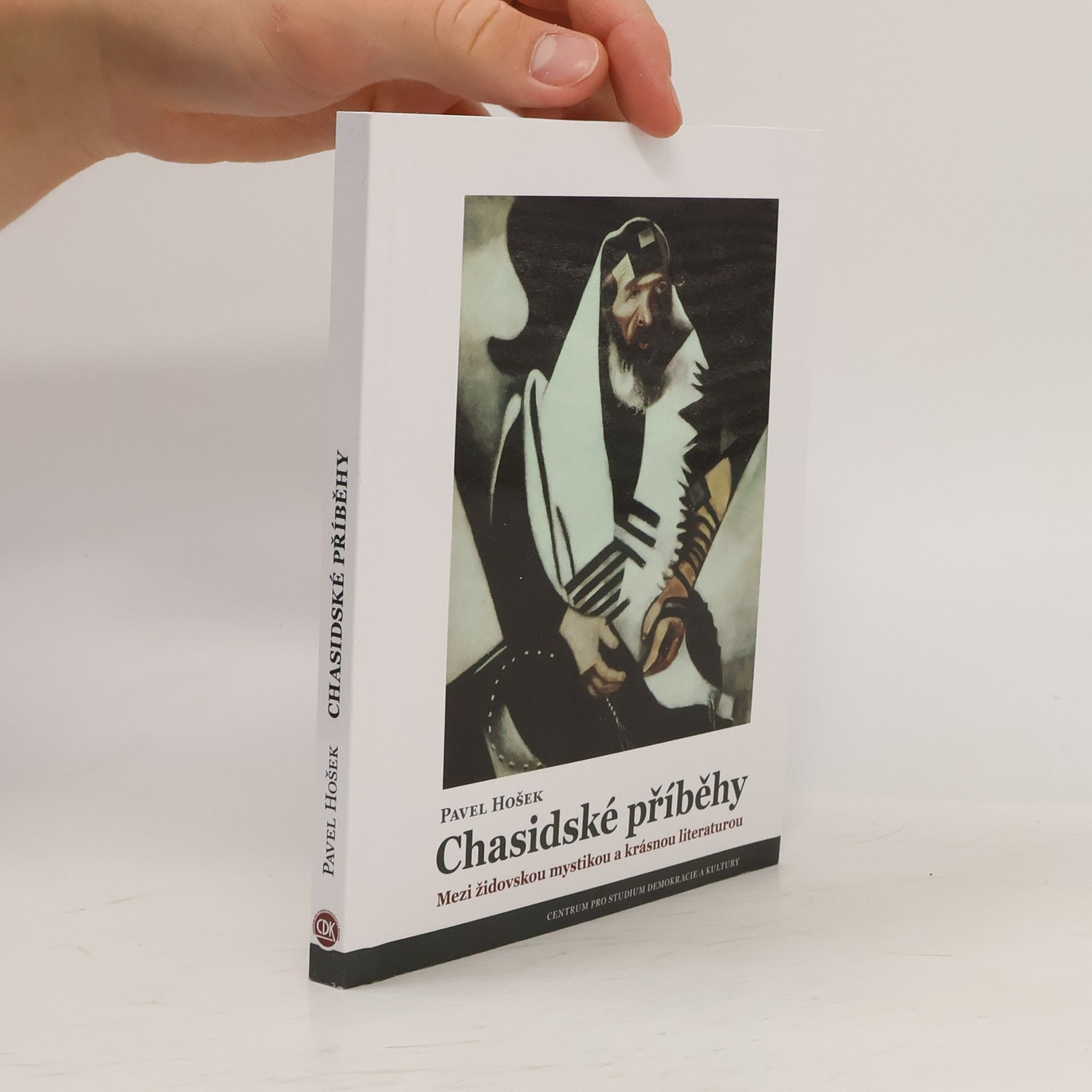 Pavel Hošek Chasidské příběhy. Mezi židovskou mystikou a krásnou literaturou