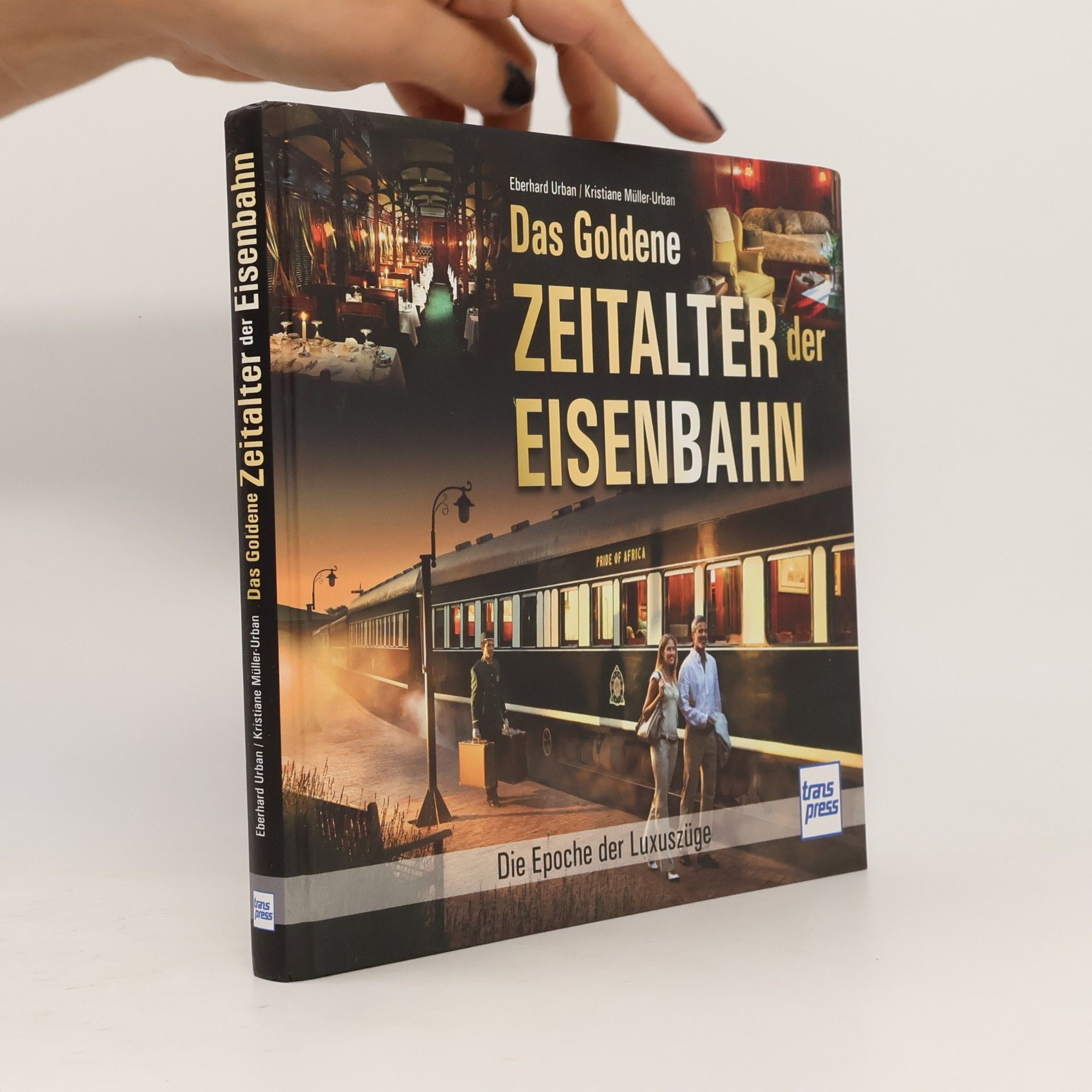 Kristine Müller-Urban Das Goldene Zeitalter der Eisenbahn