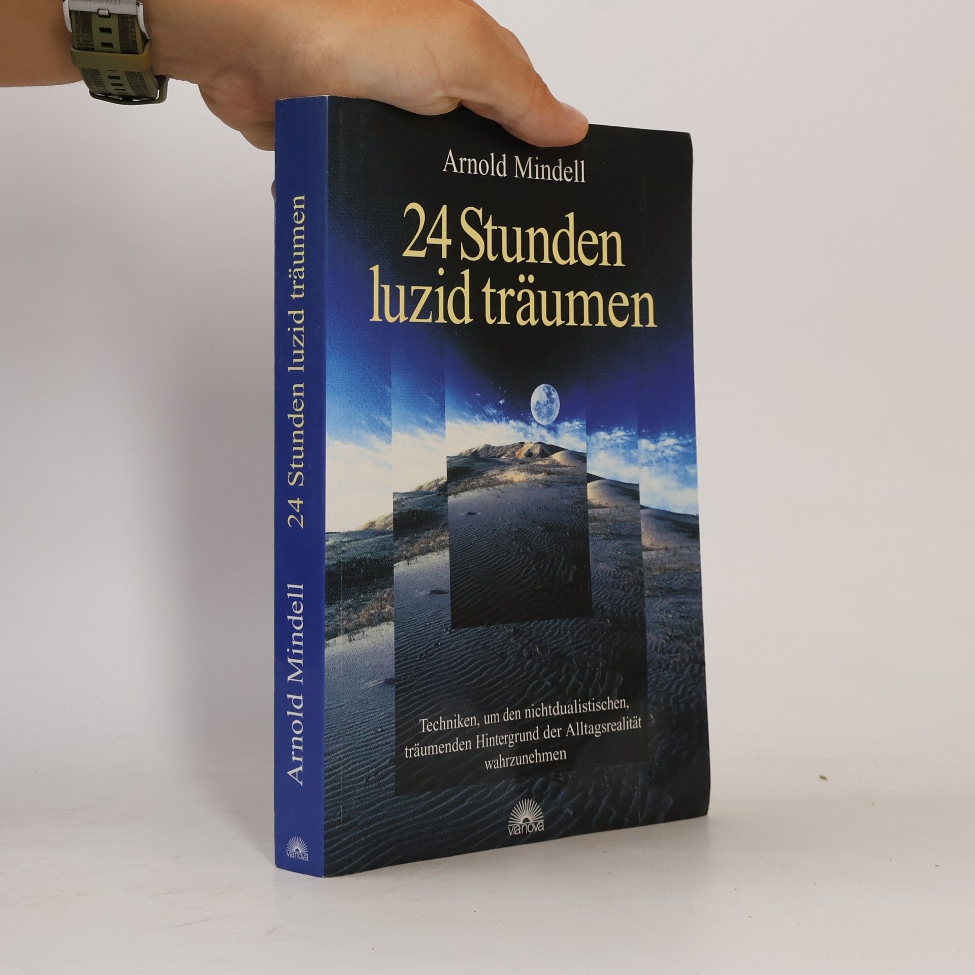 Arnold Mindell 24 Stunden luzid träumen