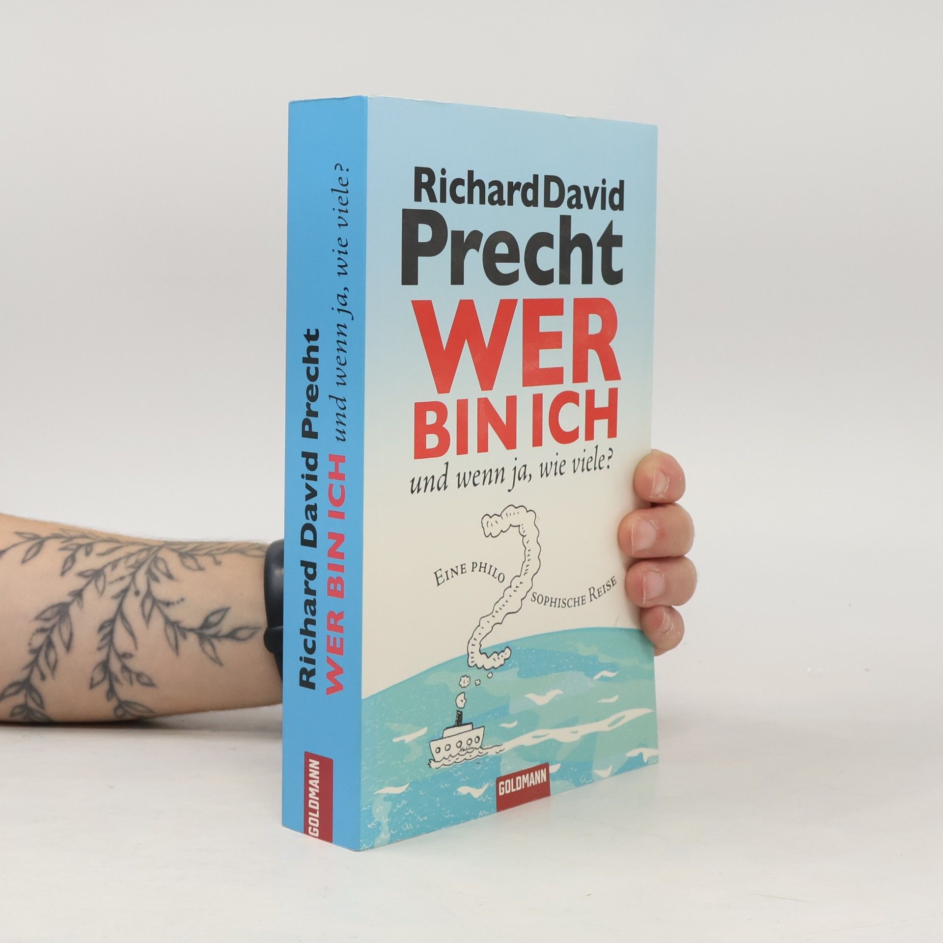 Richard David Precht Wer bin ich - und wenn ja, wie viele?