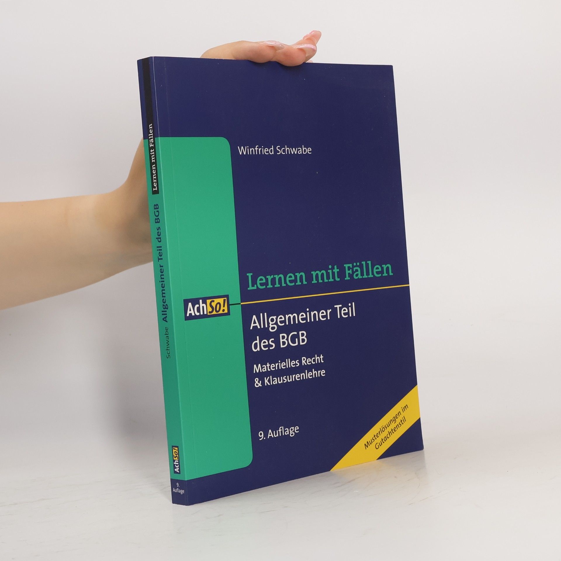 AchSo! Lernen mit Fällen: Allgemeiner Teil des BGB