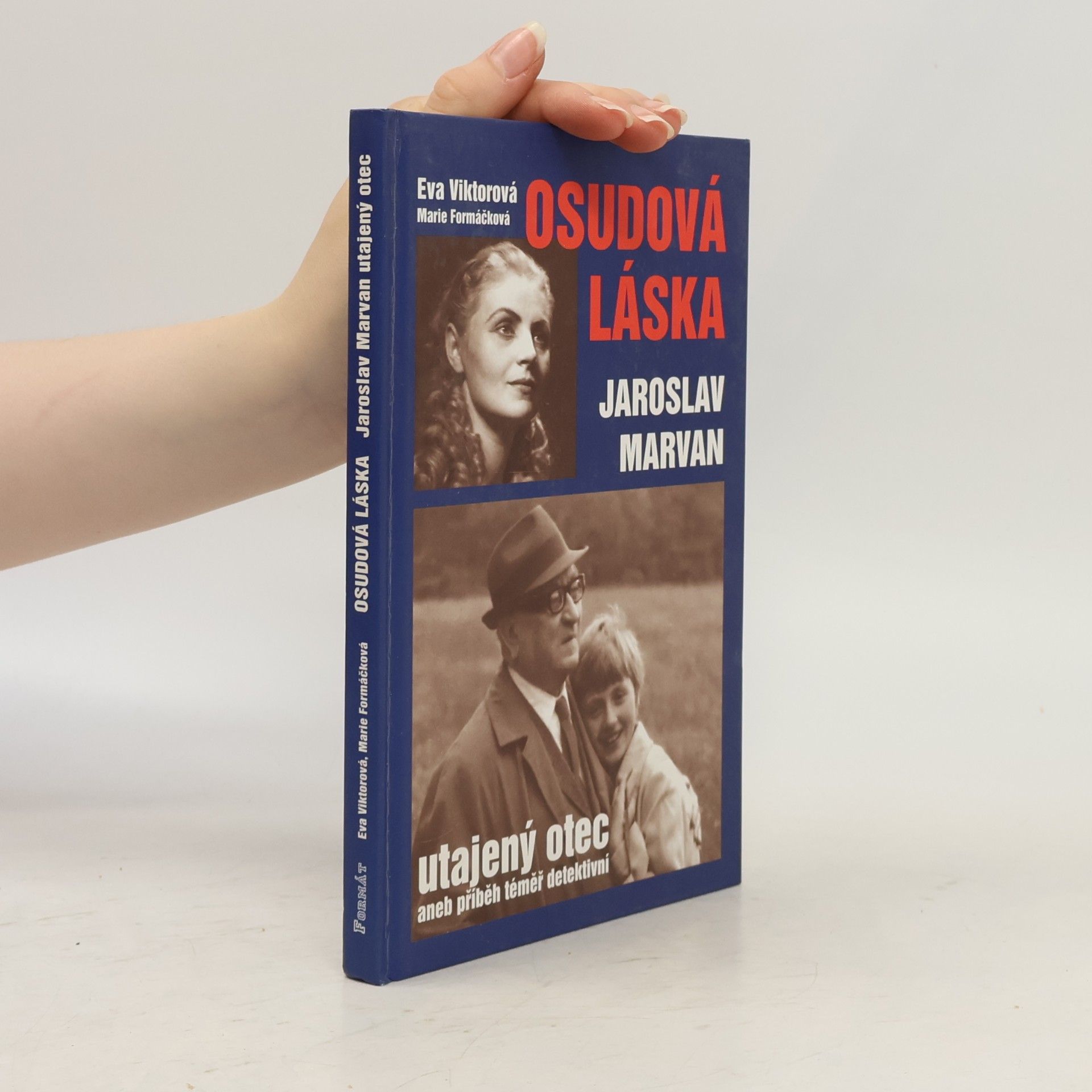 Eva Viktorová Osudová láska. Jaroslav Marvan - utajený otec