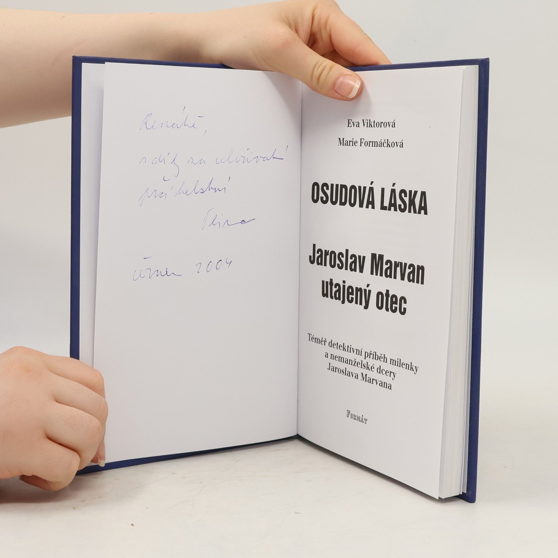 Eva Viktorová Osudová láska. Jaroslav Marvan - utajený otec