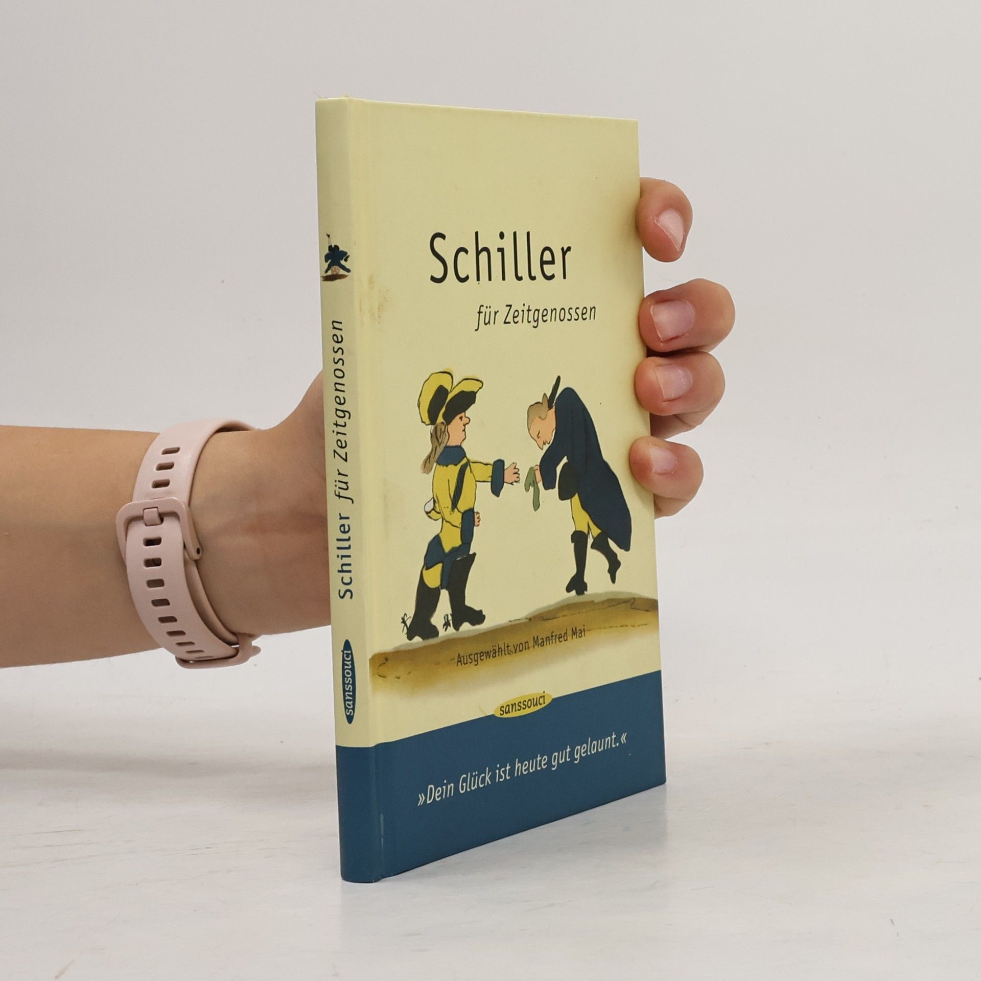 Friedrich Schiller Schiller für Zeitgenossen