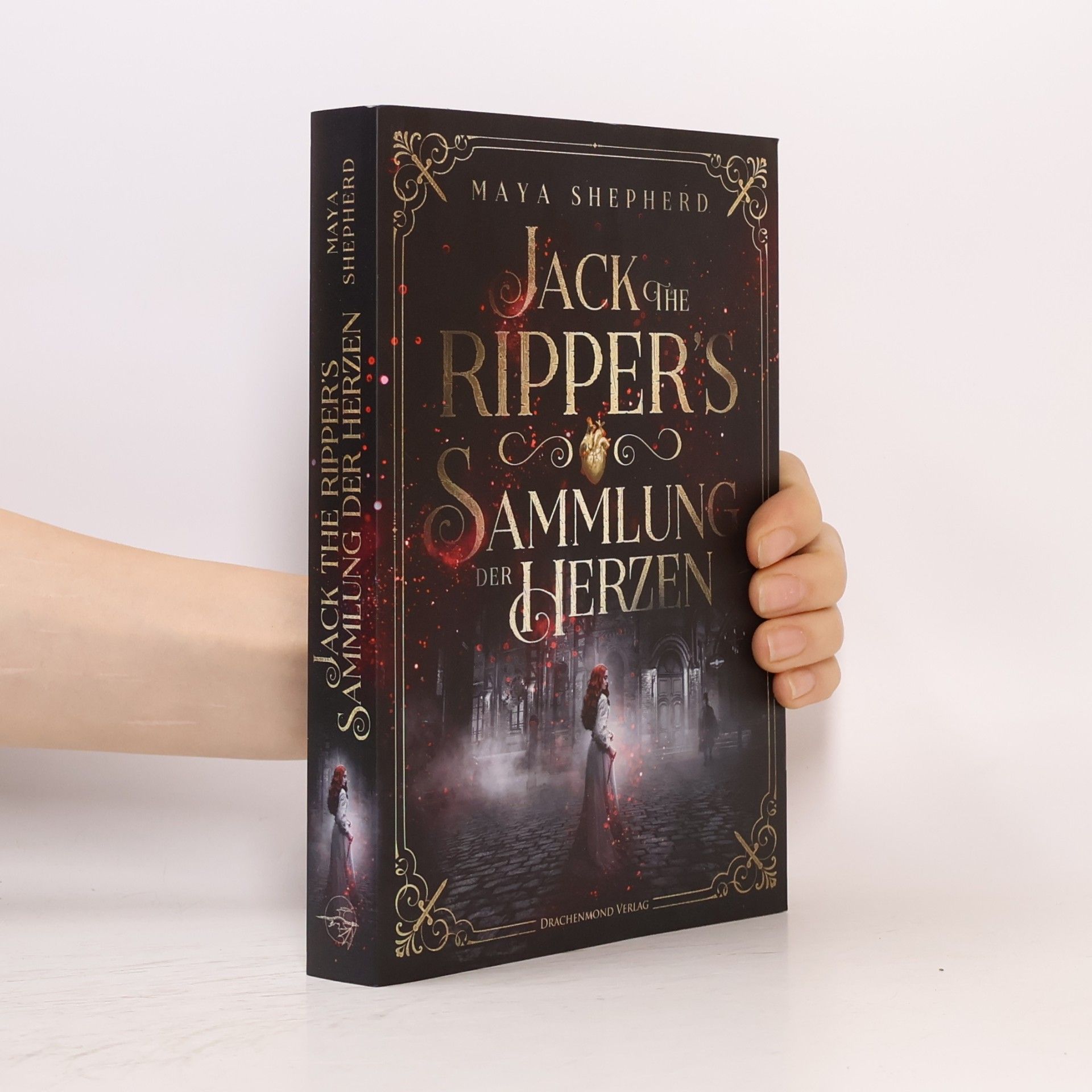 Maya Shepherd Jack the Ripper`s Sammlung der Herzen