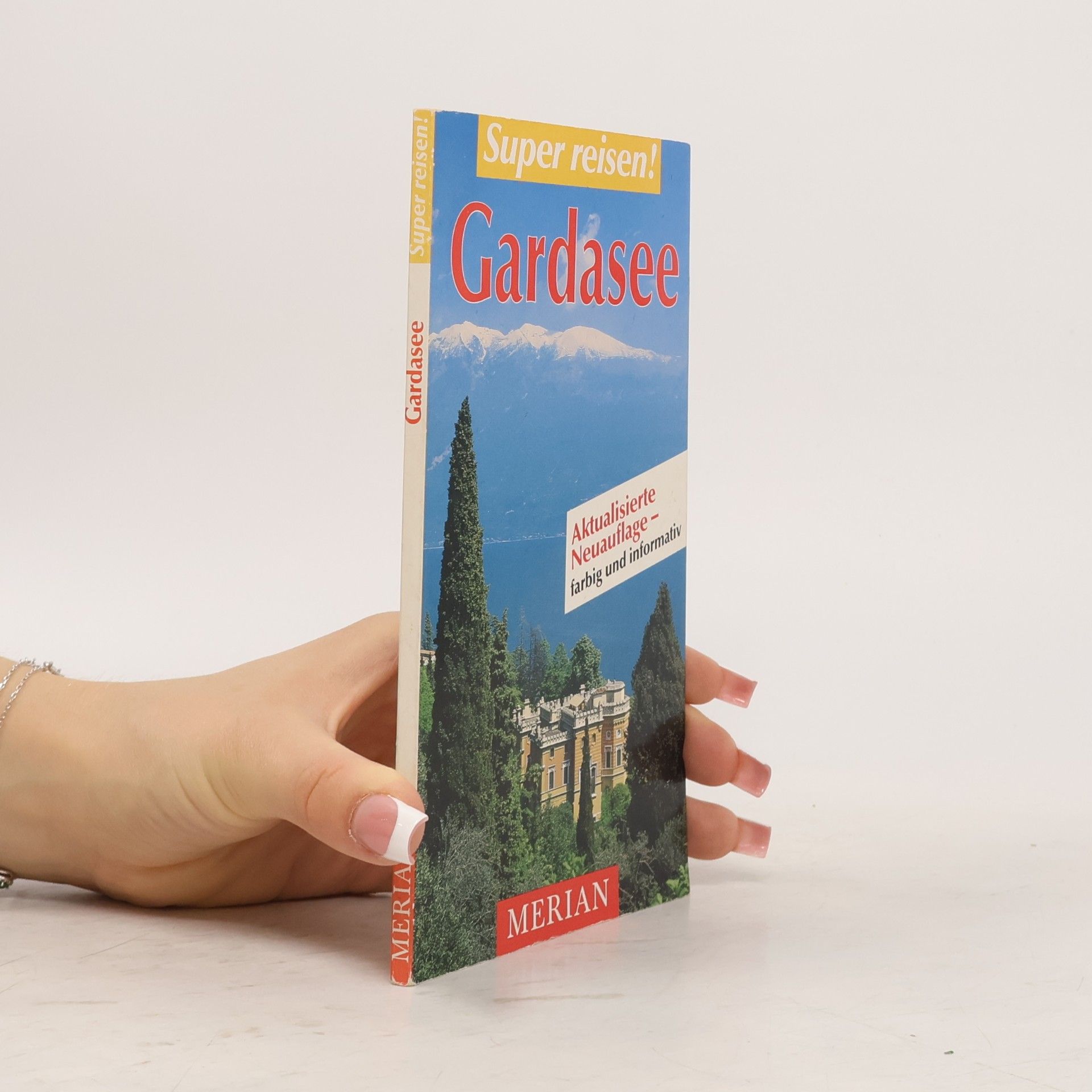 Pia De Simony Super reisen!: Gardasee