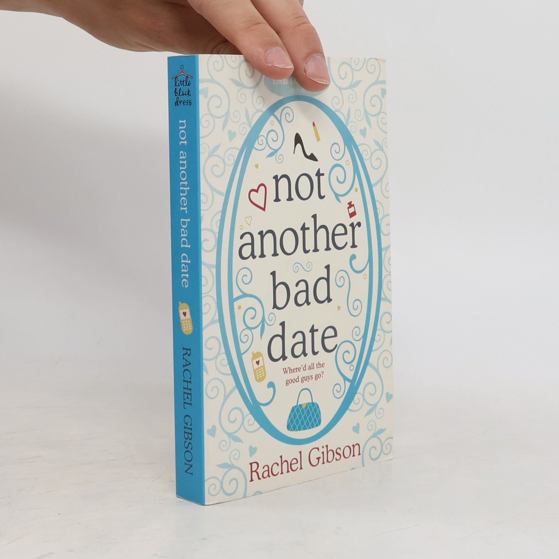 Rachel Gibson Not Another Bad Date